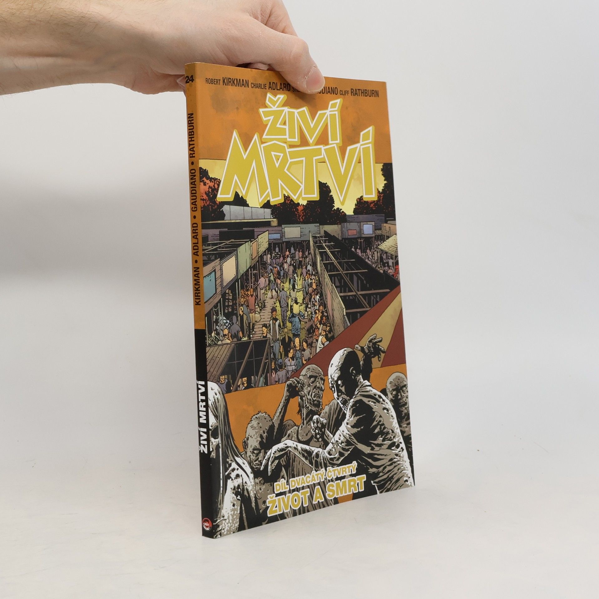 Živí mrtví. Díl dvacátý čtvrtý, Život a smrt