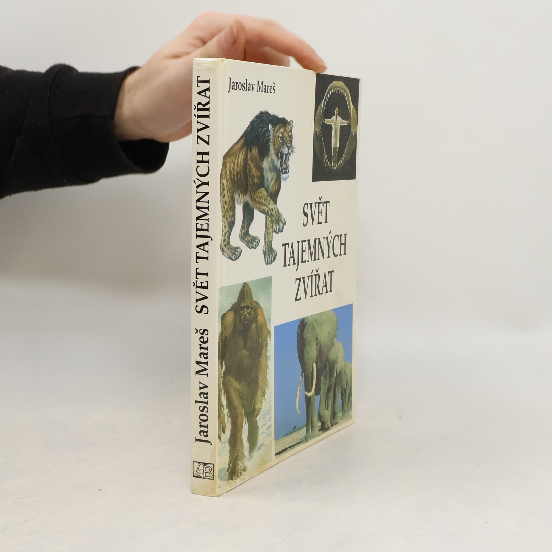 Jaroslav Mareš Svět tajemných zvířat: Kryptozoologická encyklopedie