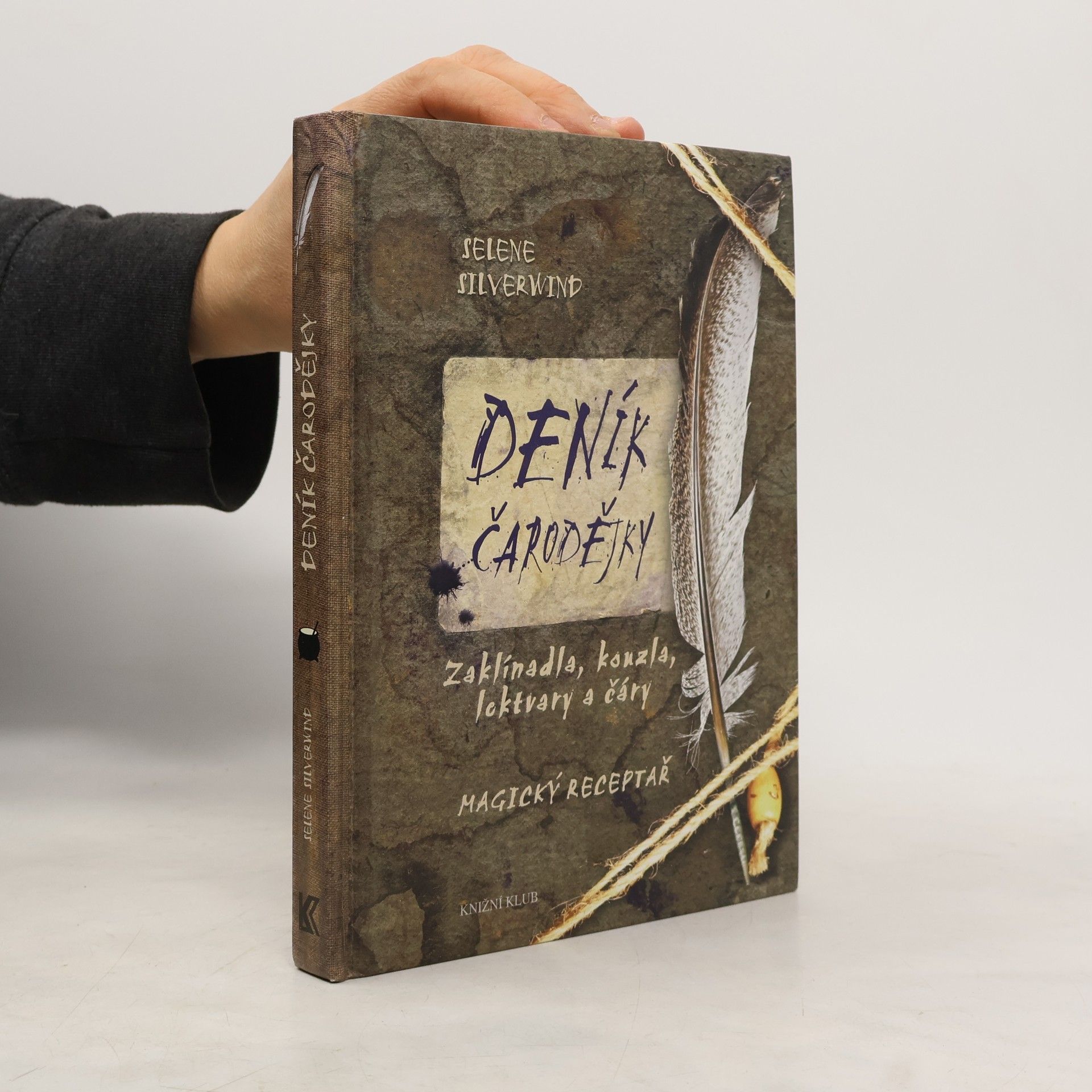Selene Silverwind Deník čarodějky : zaklínadla, kouzla, lektvary a čáry