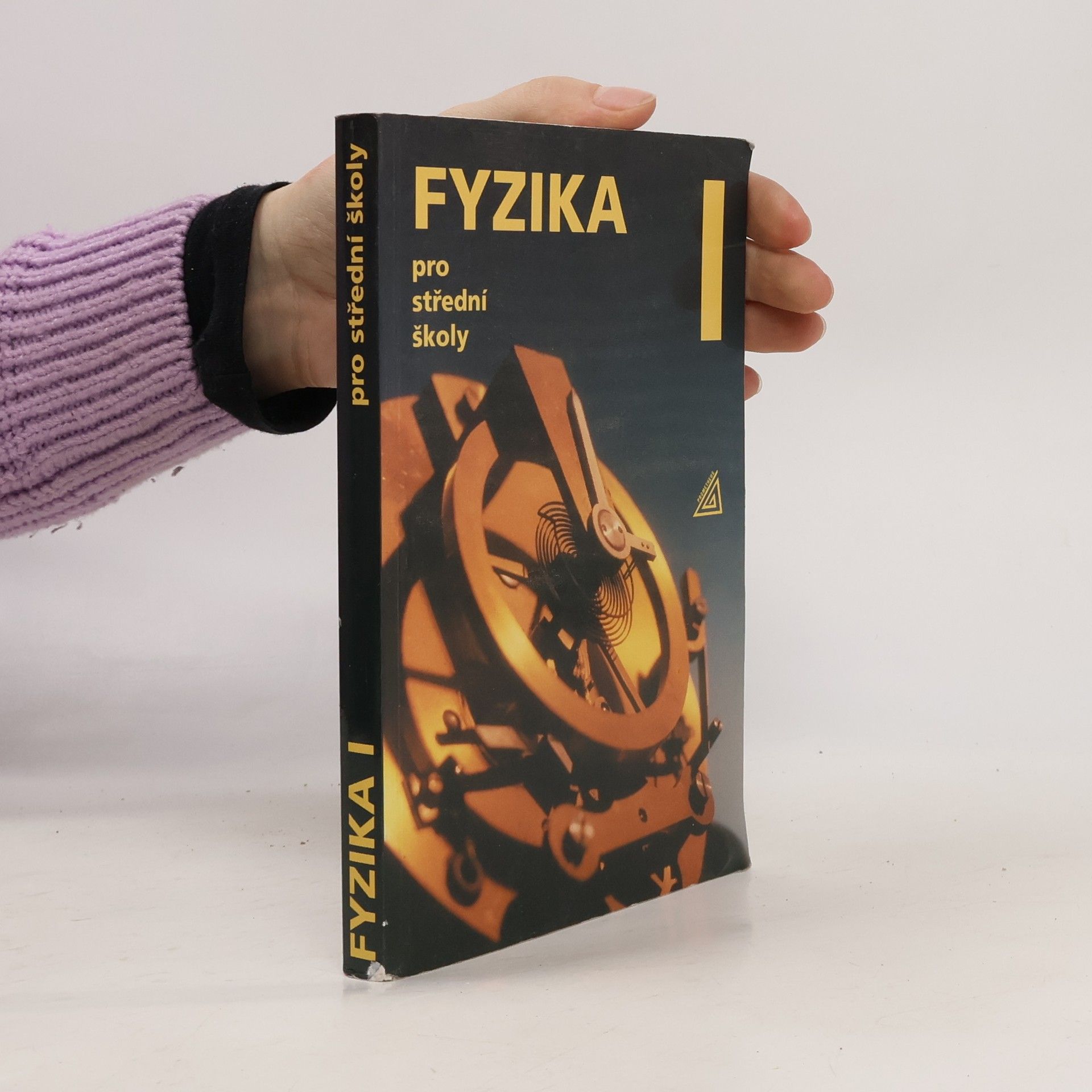 Radmila Hýblová Fyzika pro střední školy I