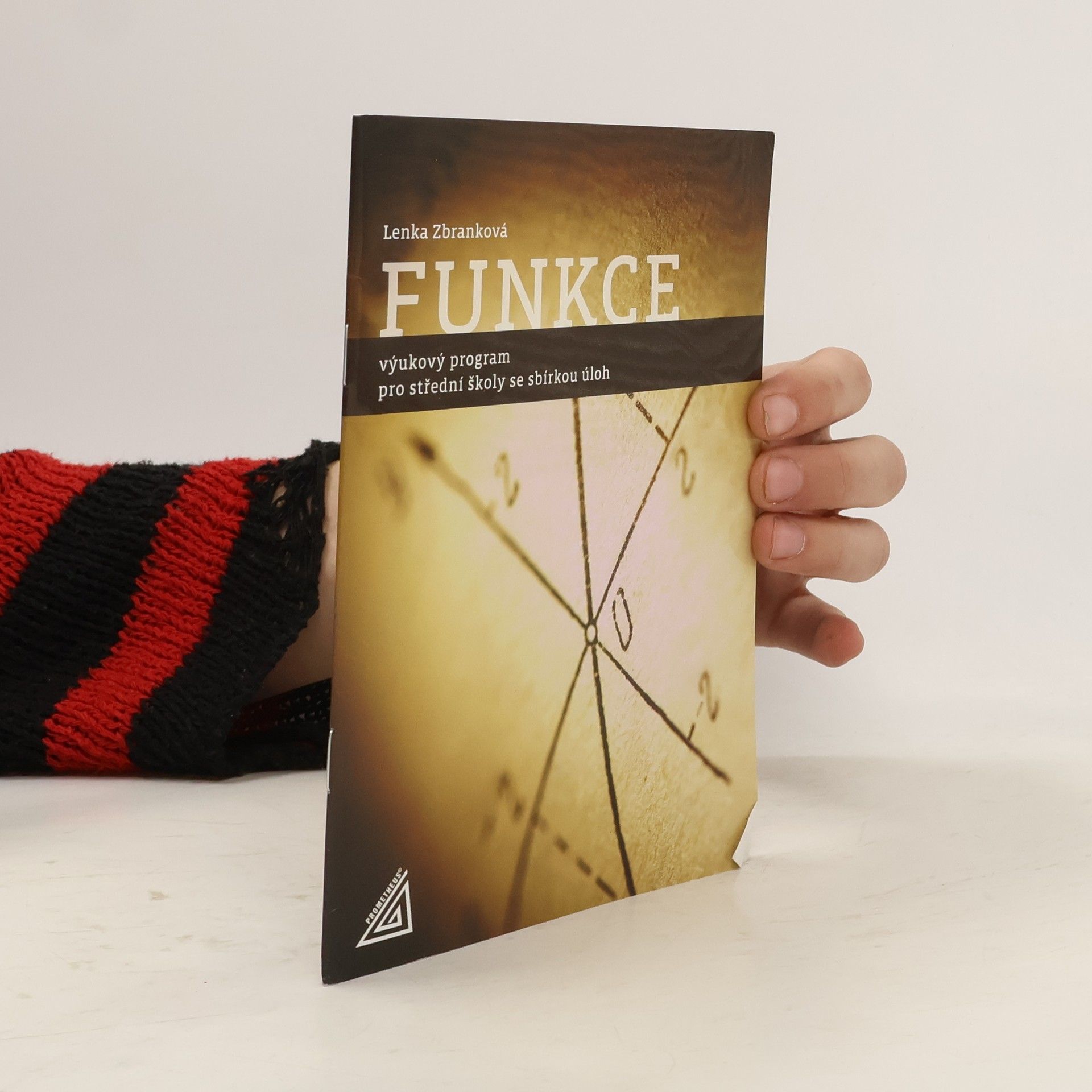 Lenka Zbranková Funkce : výukový program pro střední školy se sbírkou úloh