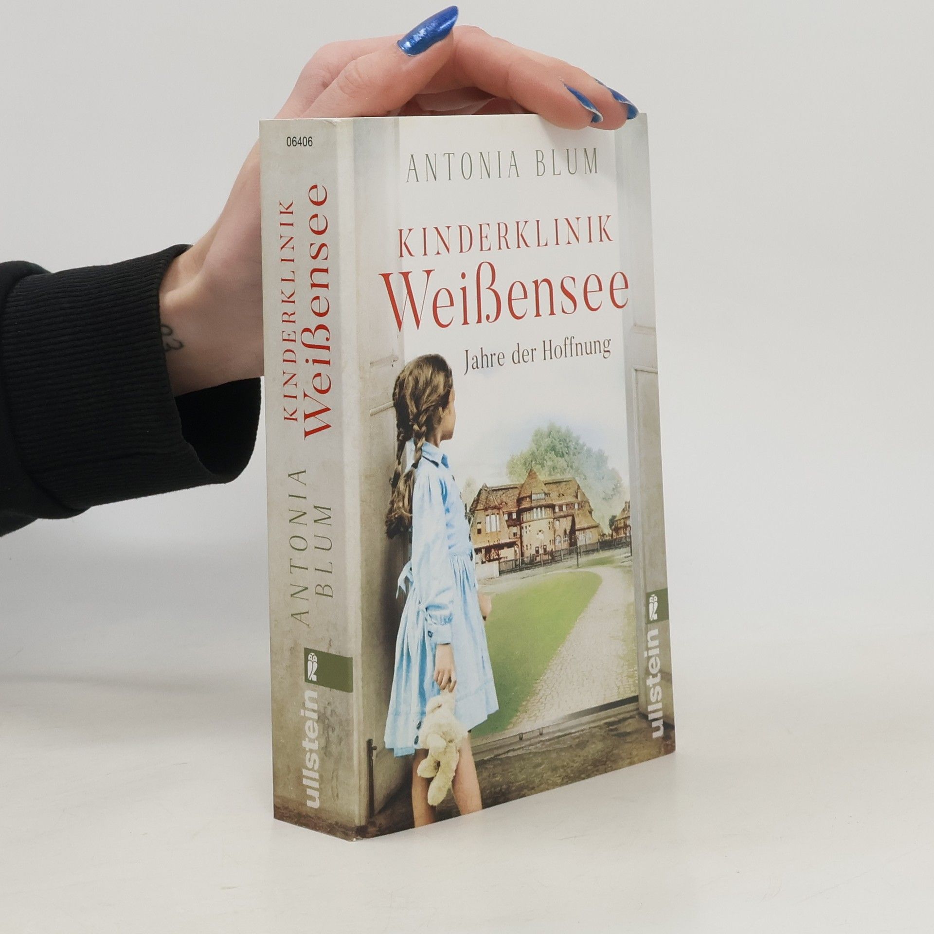 Antonia Blum Kinderklinik Weißensee. Jahre der Hoffnung