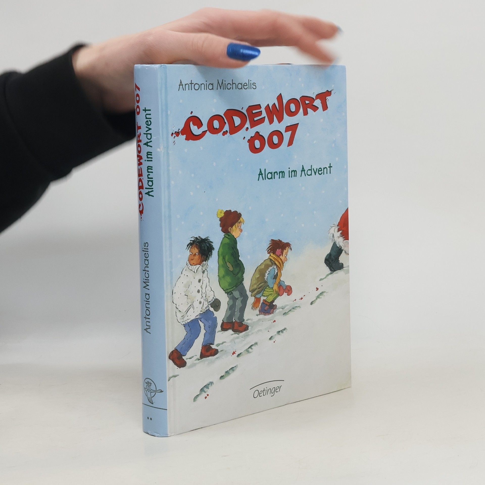 Antonia Michaelis Codewort 007 - Alarm im Advent