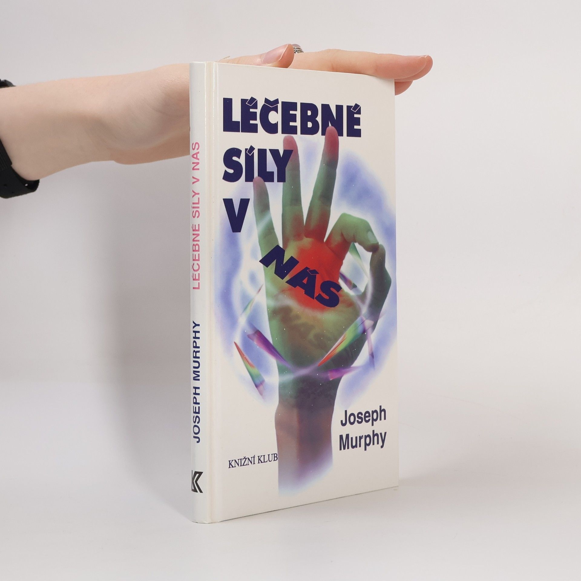 Joseph Murphy Léčebné síly v nás