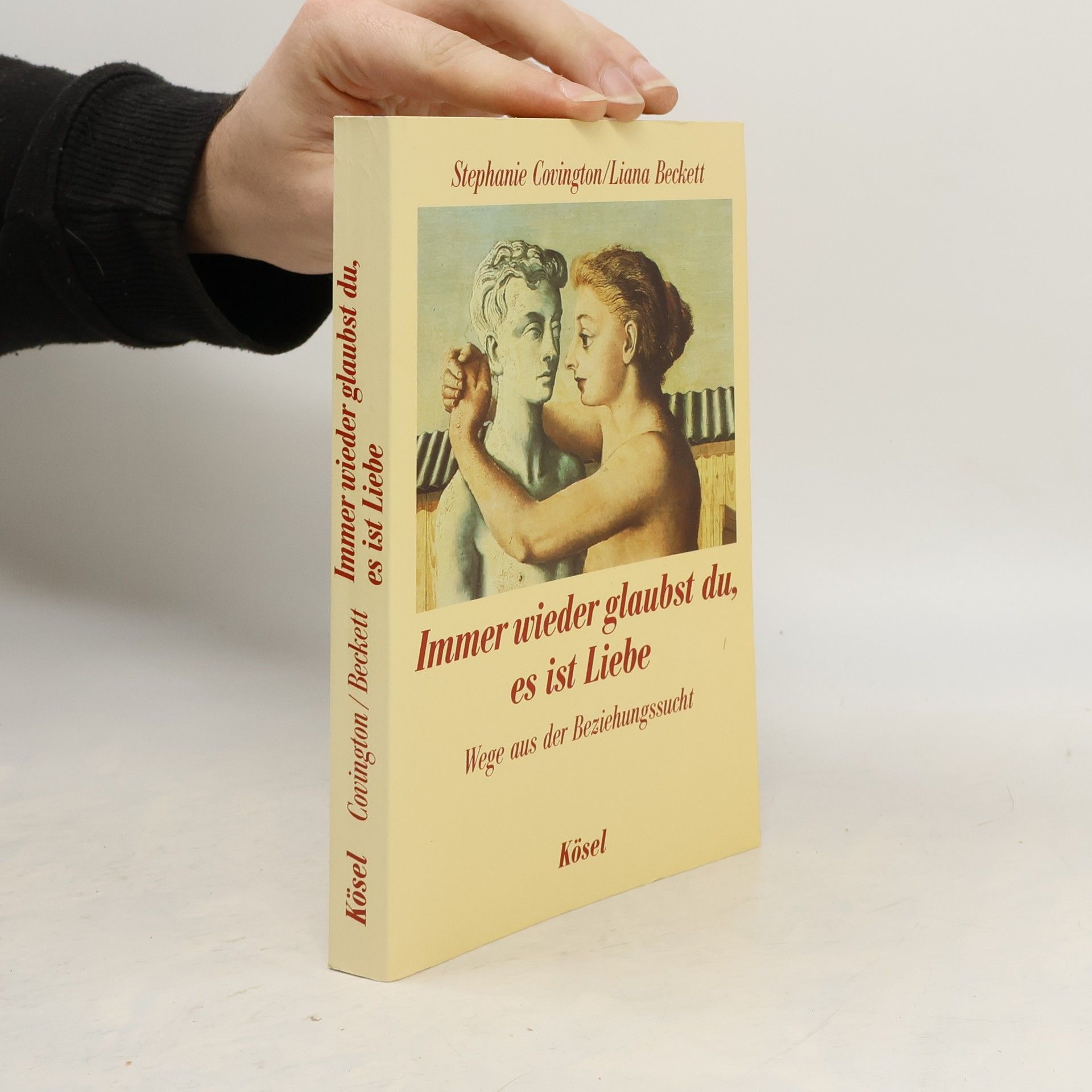 Stephanie Covington Immer wieder glaubst du, es ist Liebe