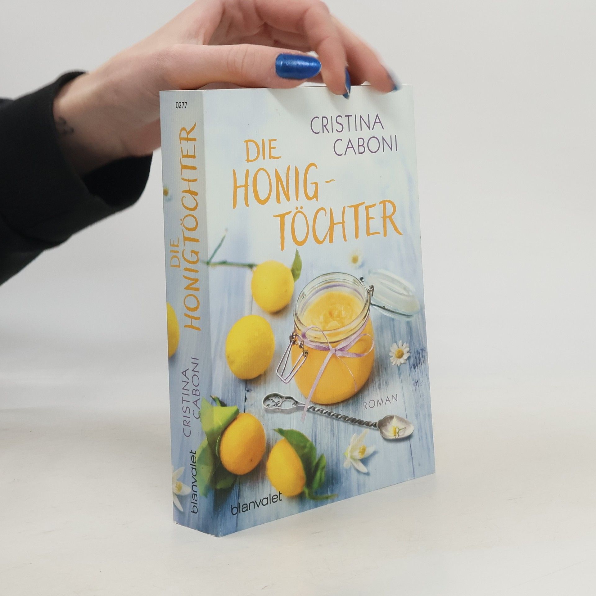 Cristina Caboni Die Honig Töchter