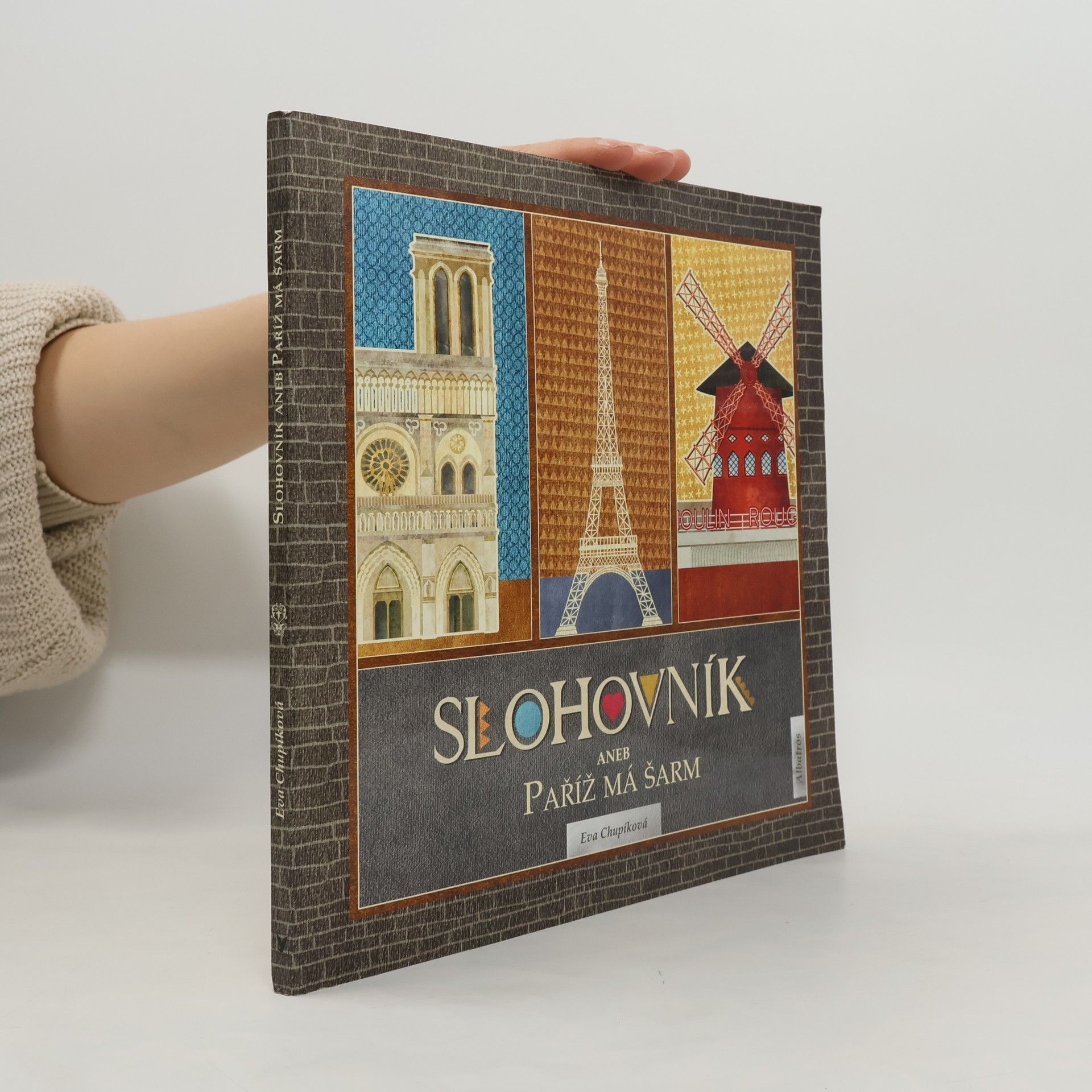 Eva Chupíková Slohovník aneb Paříž má šarm