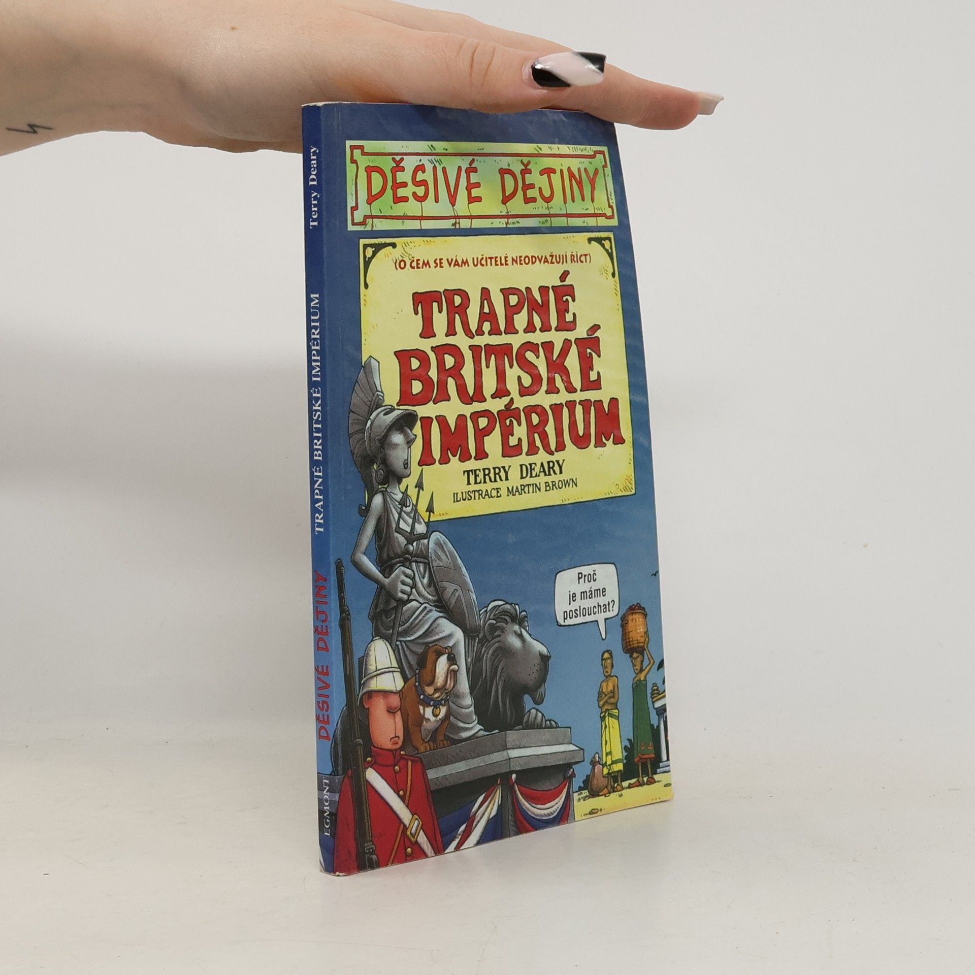 Terry Deary Trapné Britské impérium