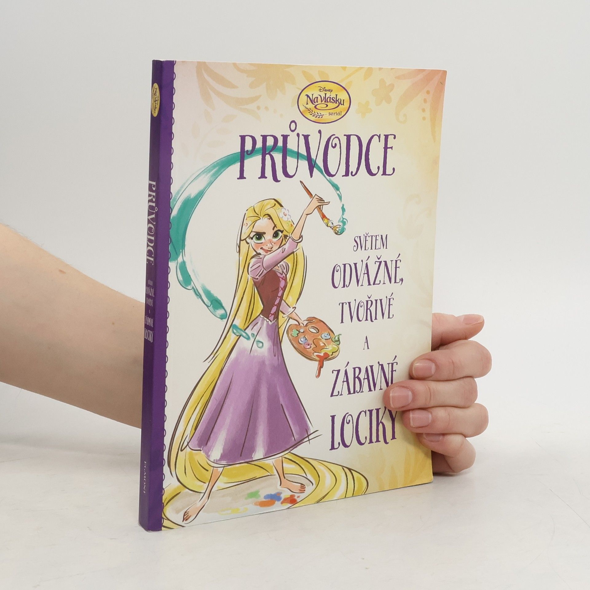 Suzanne Francis Průvodce světem odvážné, tvořivé a zábavné Lociky