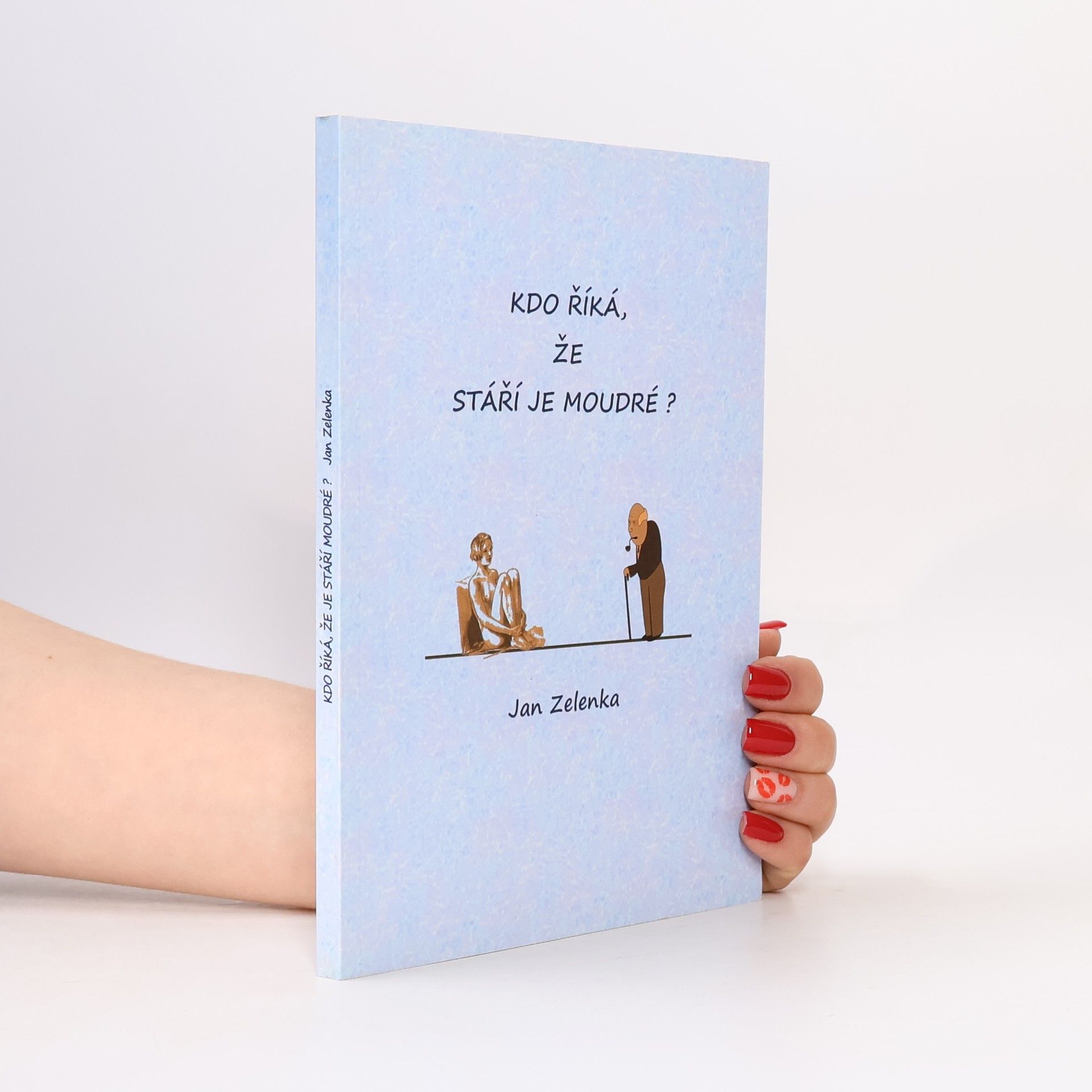 Kdo říká, že je stáří moudré?