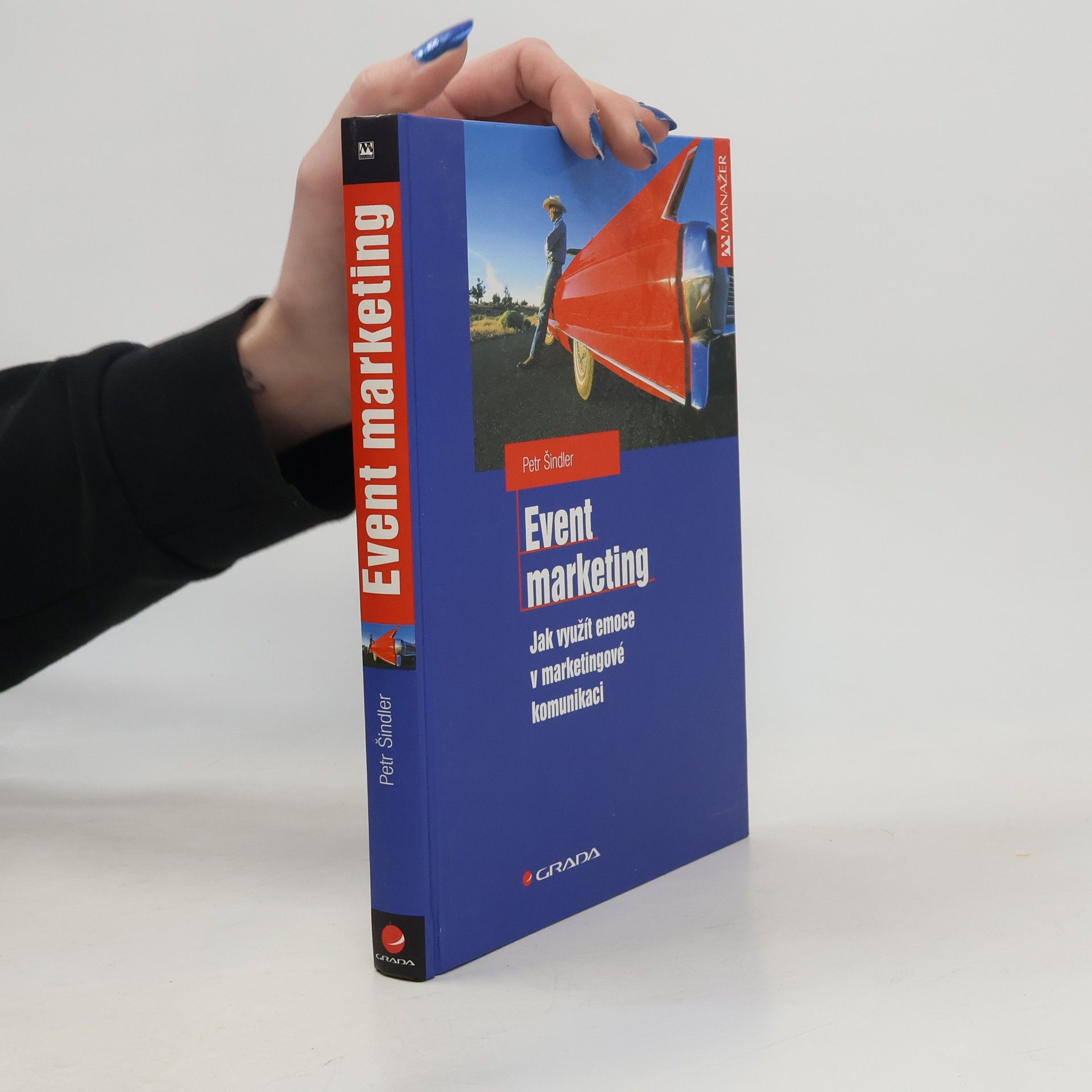 Petr Šindler Event marketing: Jak využít emoce v marketingové komunikaci