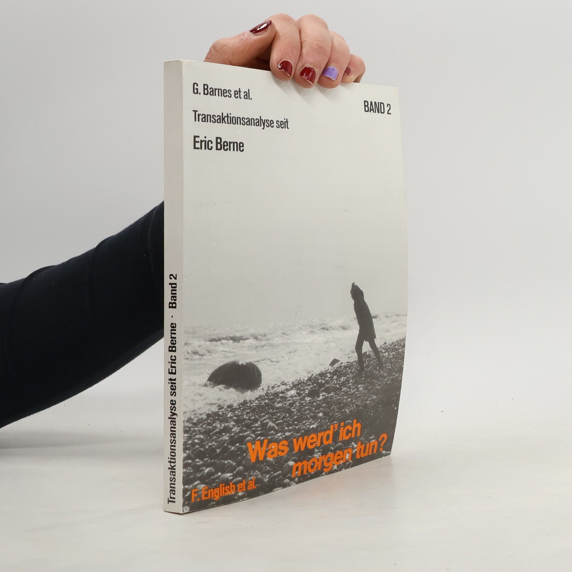 Various authors Transaktionsanalyse seit Eric Berne. Band 2