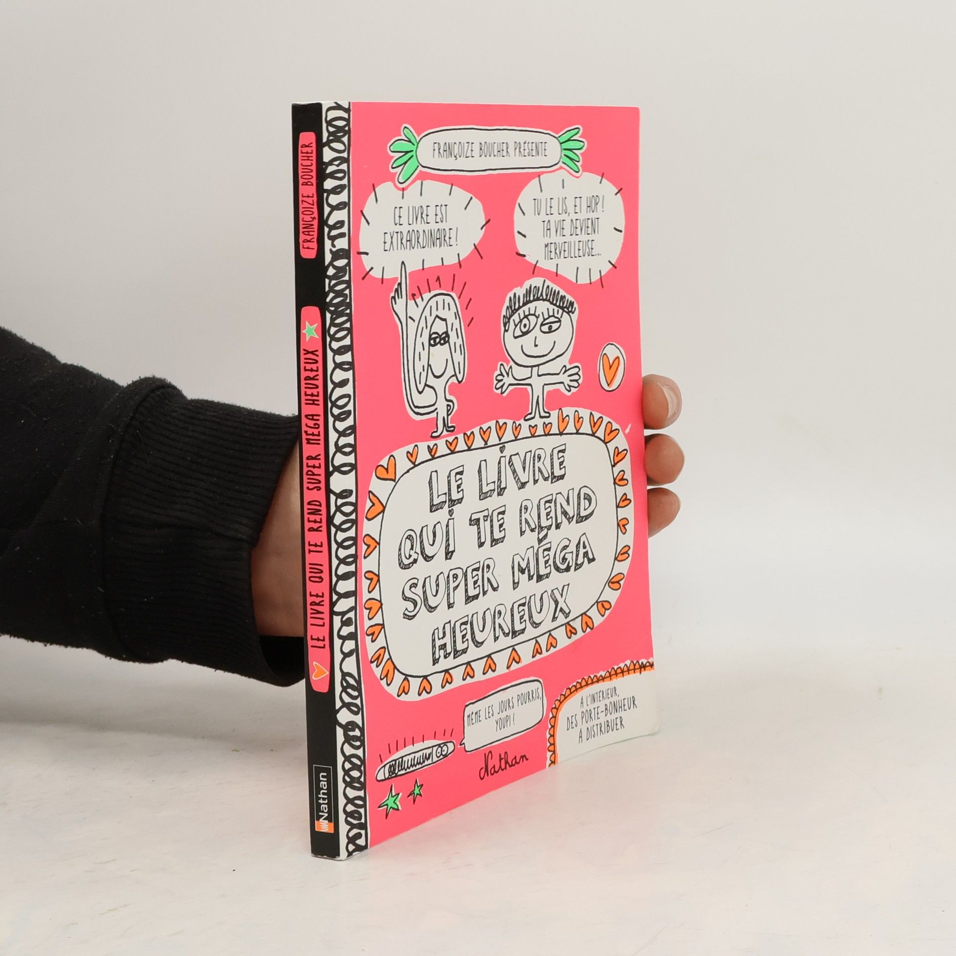 Françoize Boucher Le livre qui te rend super méga heureux