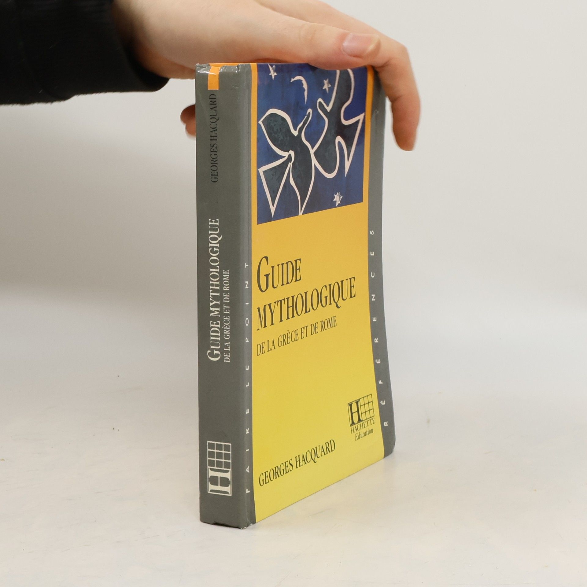 Georges Hacquard Guide mythologique de la Grèce et de Rome