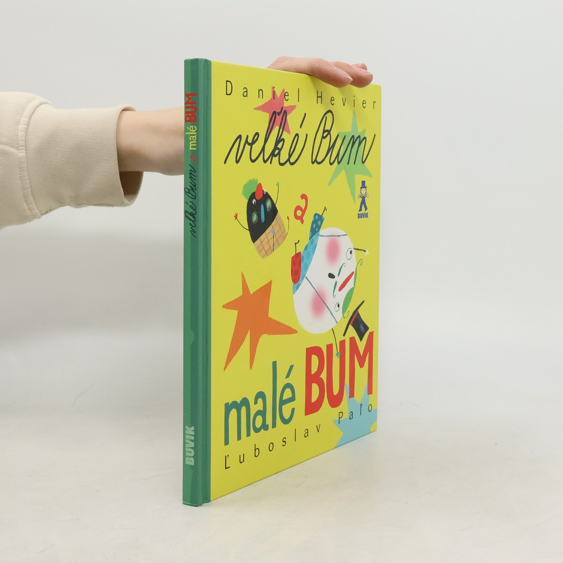 Daniel Hevier Vel'ké Bum a malé Bum