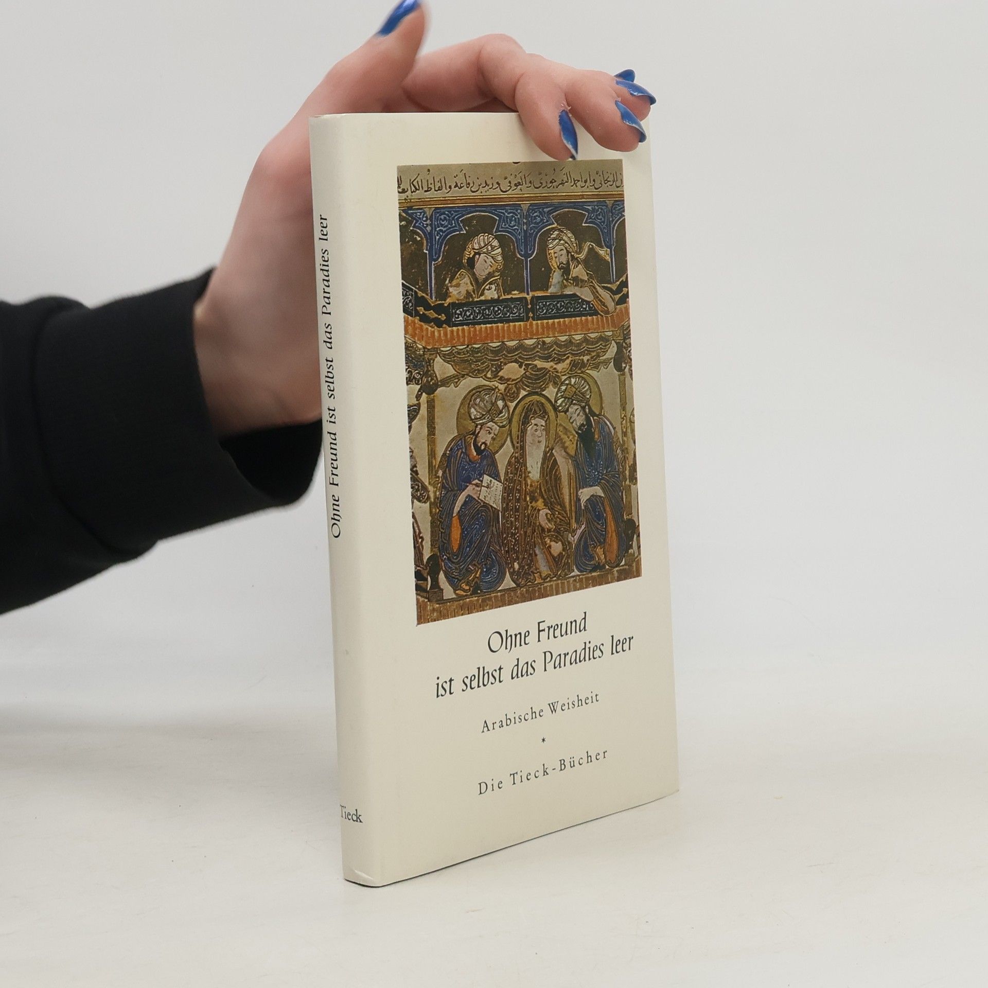 Various authors Ohne Freund ist selbst das Paradies leer