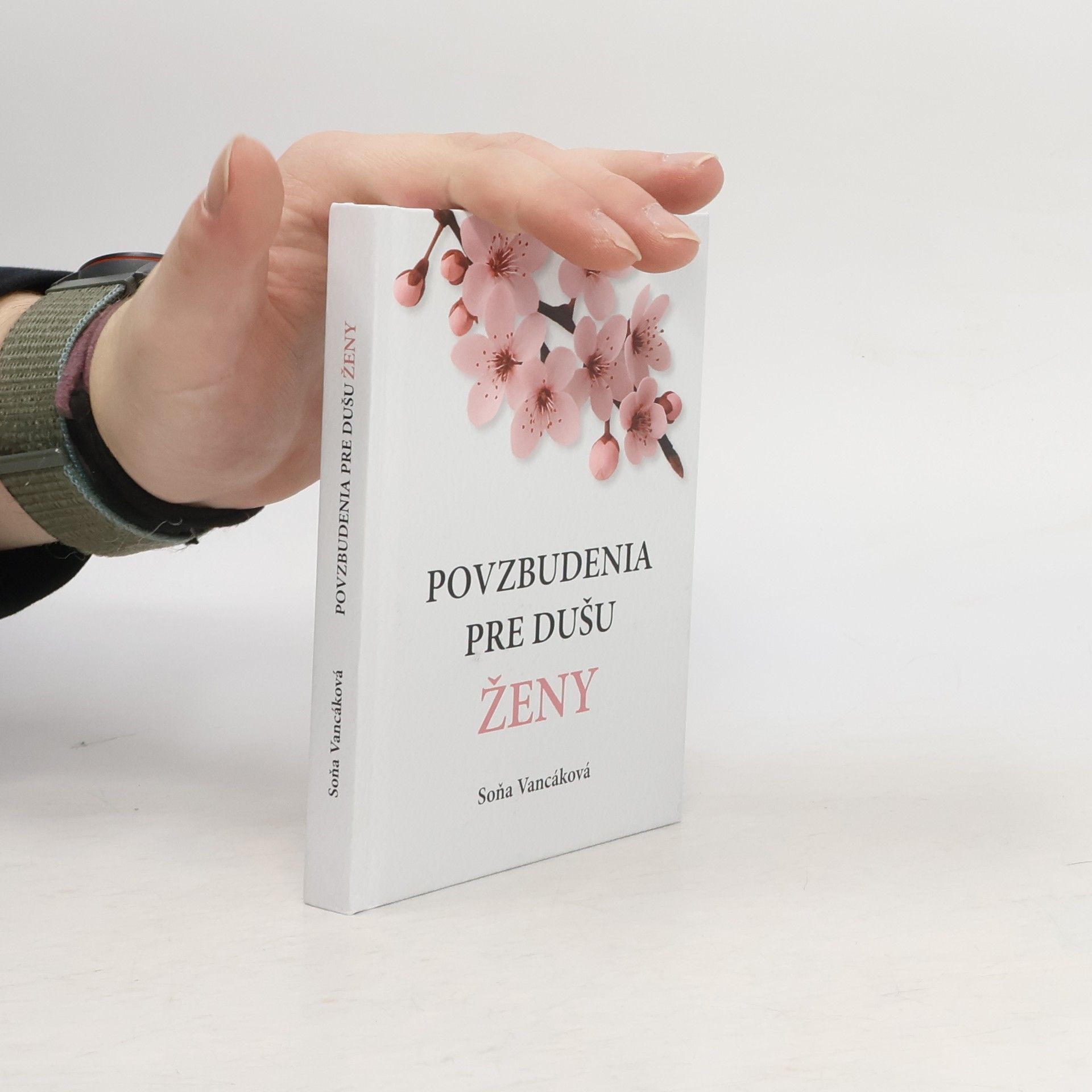 Soňa Vancáková Povzbudenia pre dušu ženy