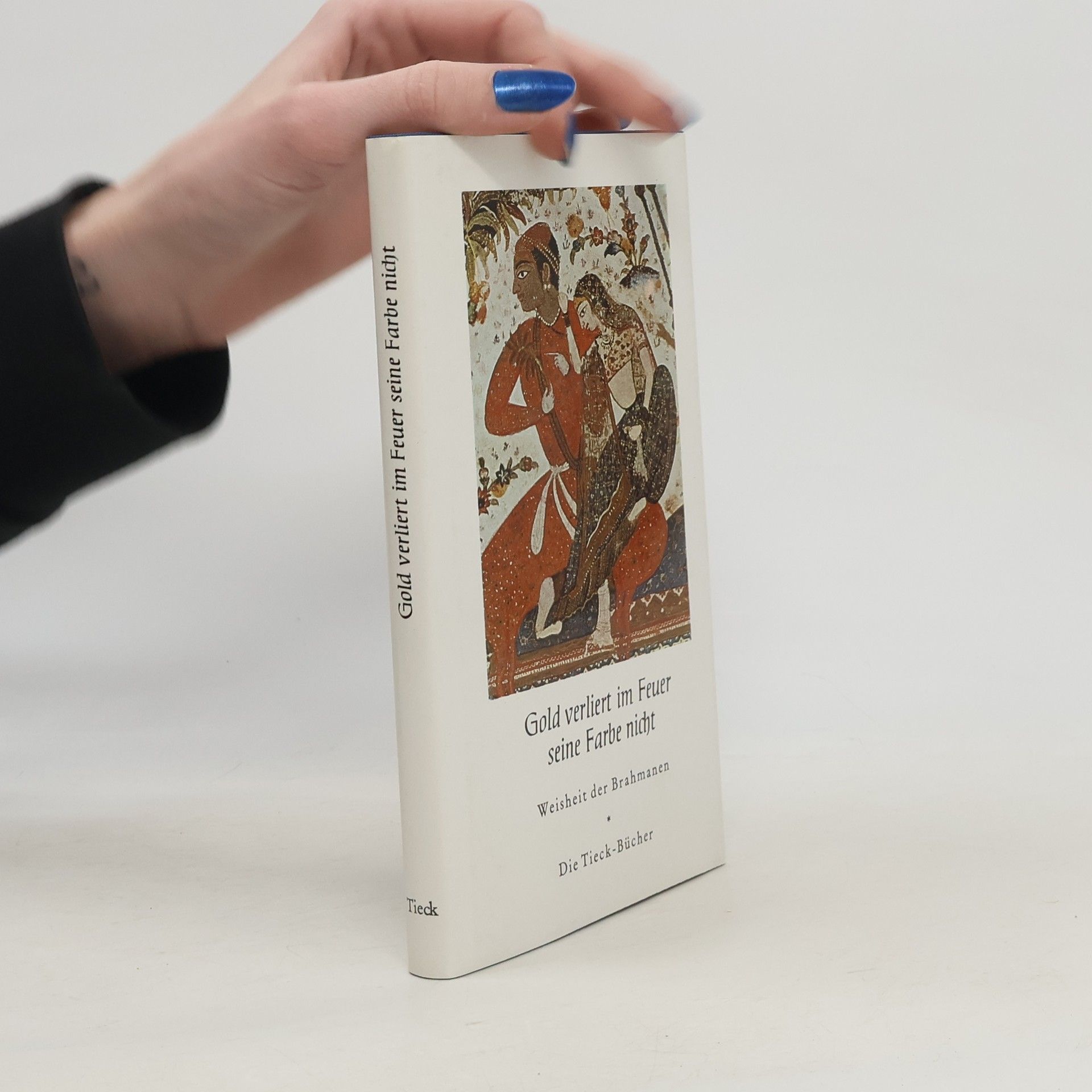 Various authors Gold verliert im Feuer seine Farbe nicht