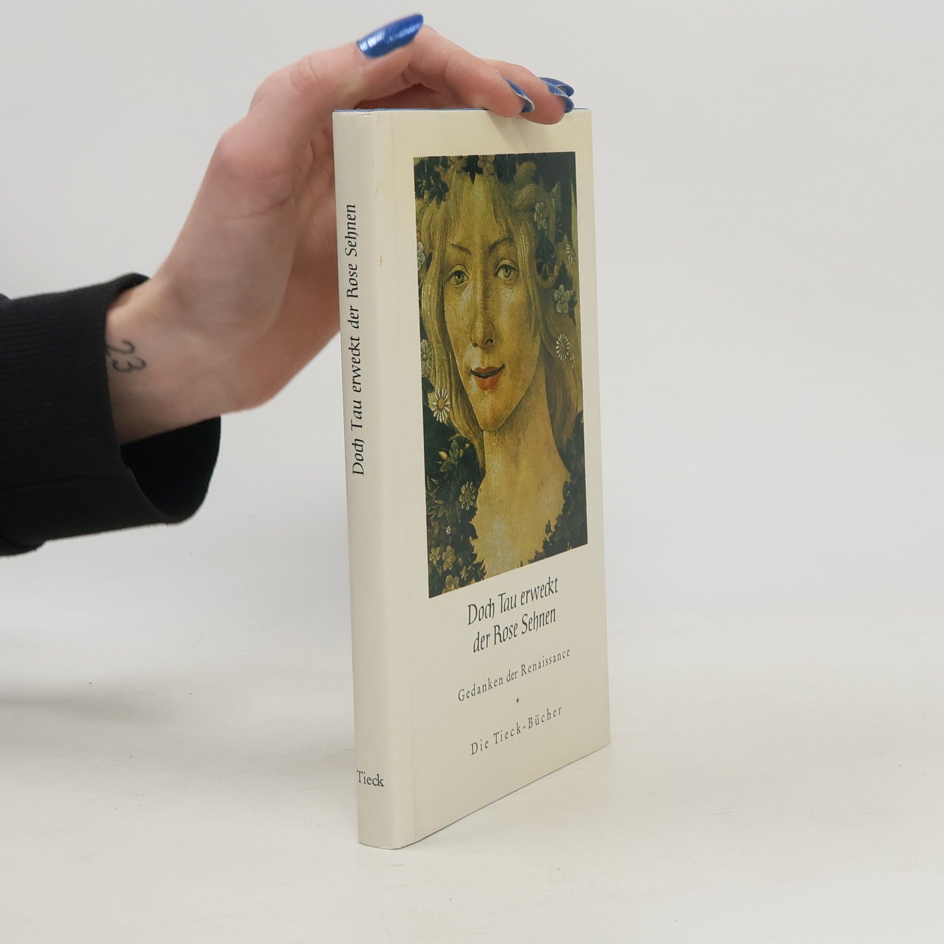 Autorenkollektiv Doch Tau erweckt der Rose Sehnen