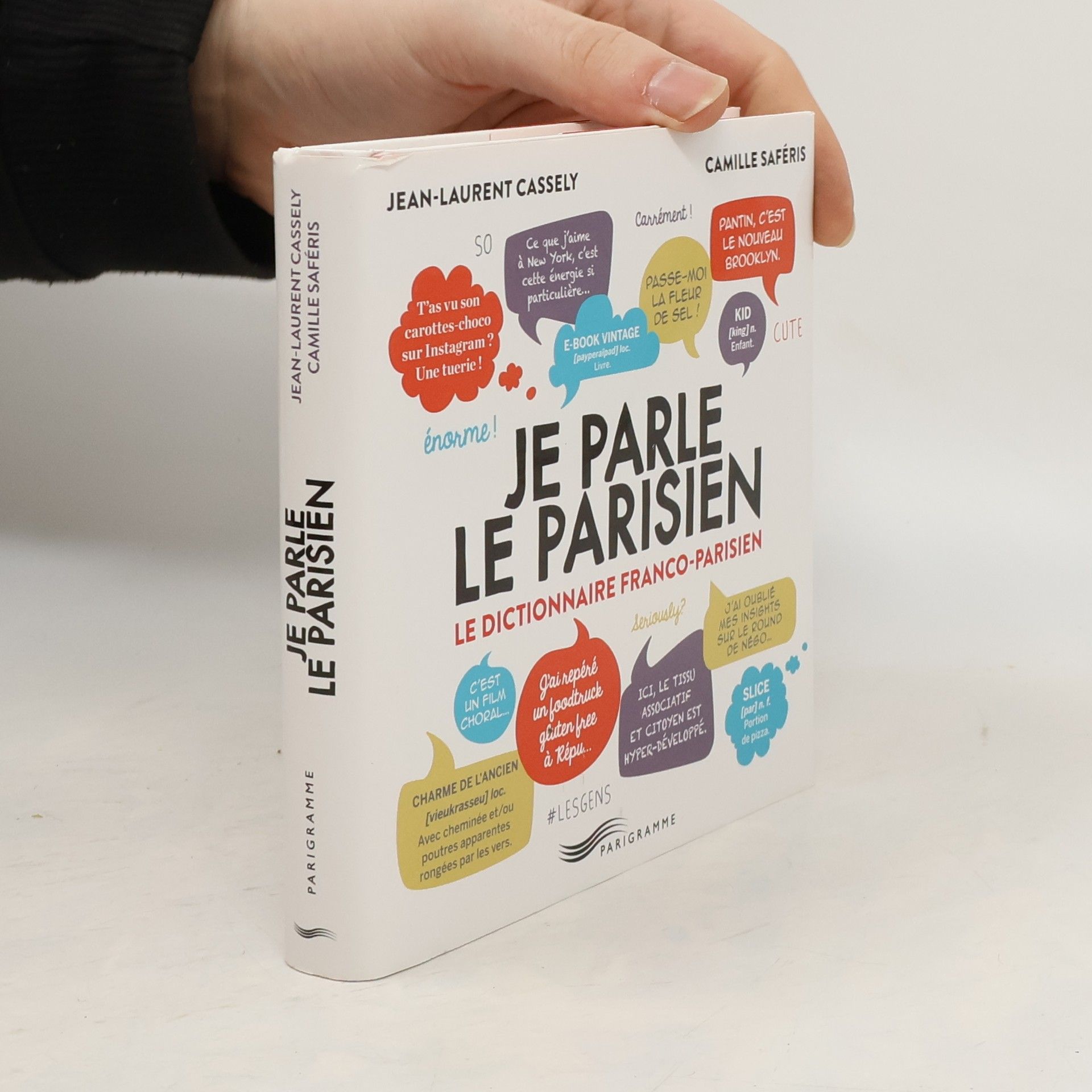 Jean-Laurent Cassely Je parle le parisien