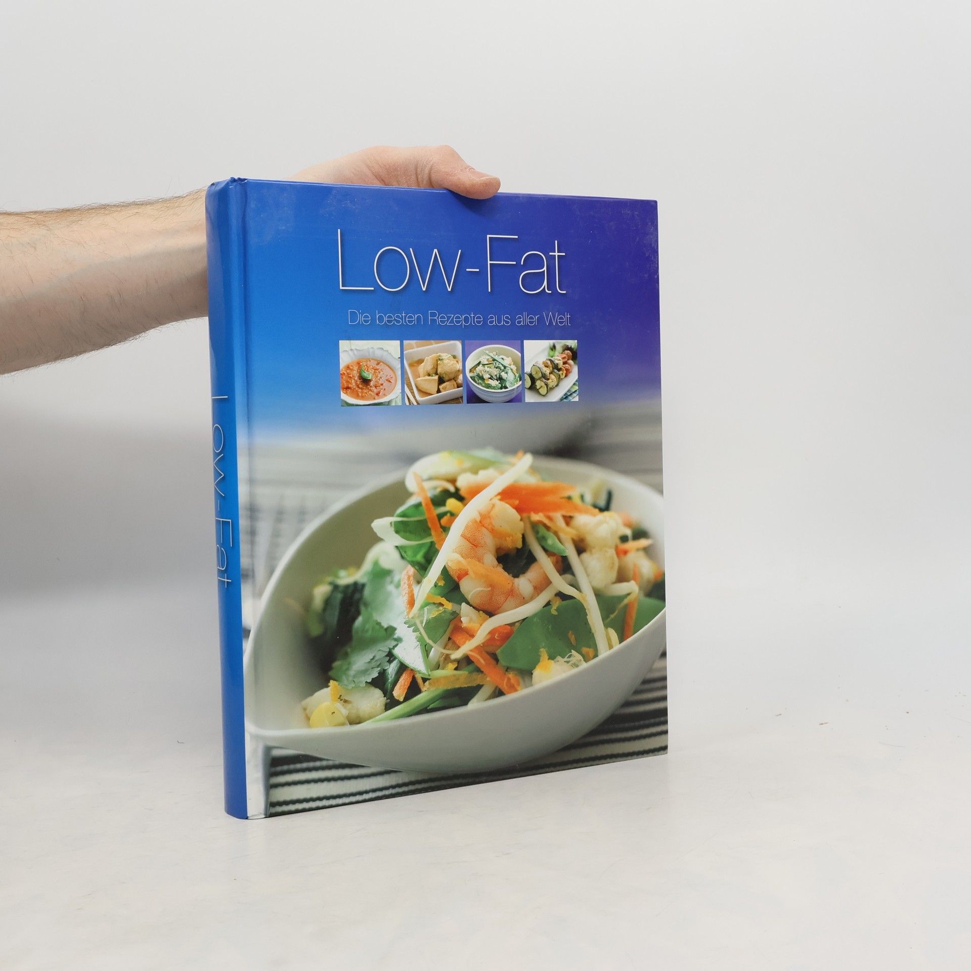 Collectif d'auteurs Low-Fat: die Besten Rezepte aus Aller Welt