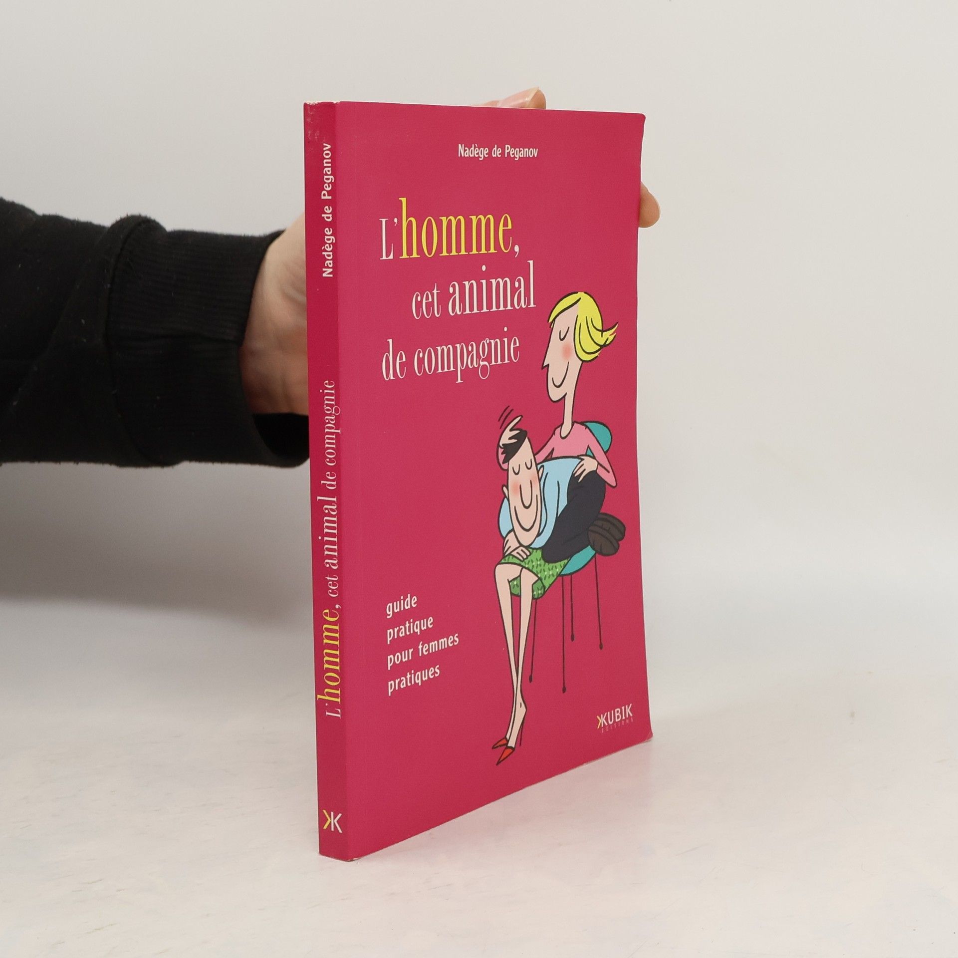 Nadège de Peganov L'homme, cet animal de compagnie