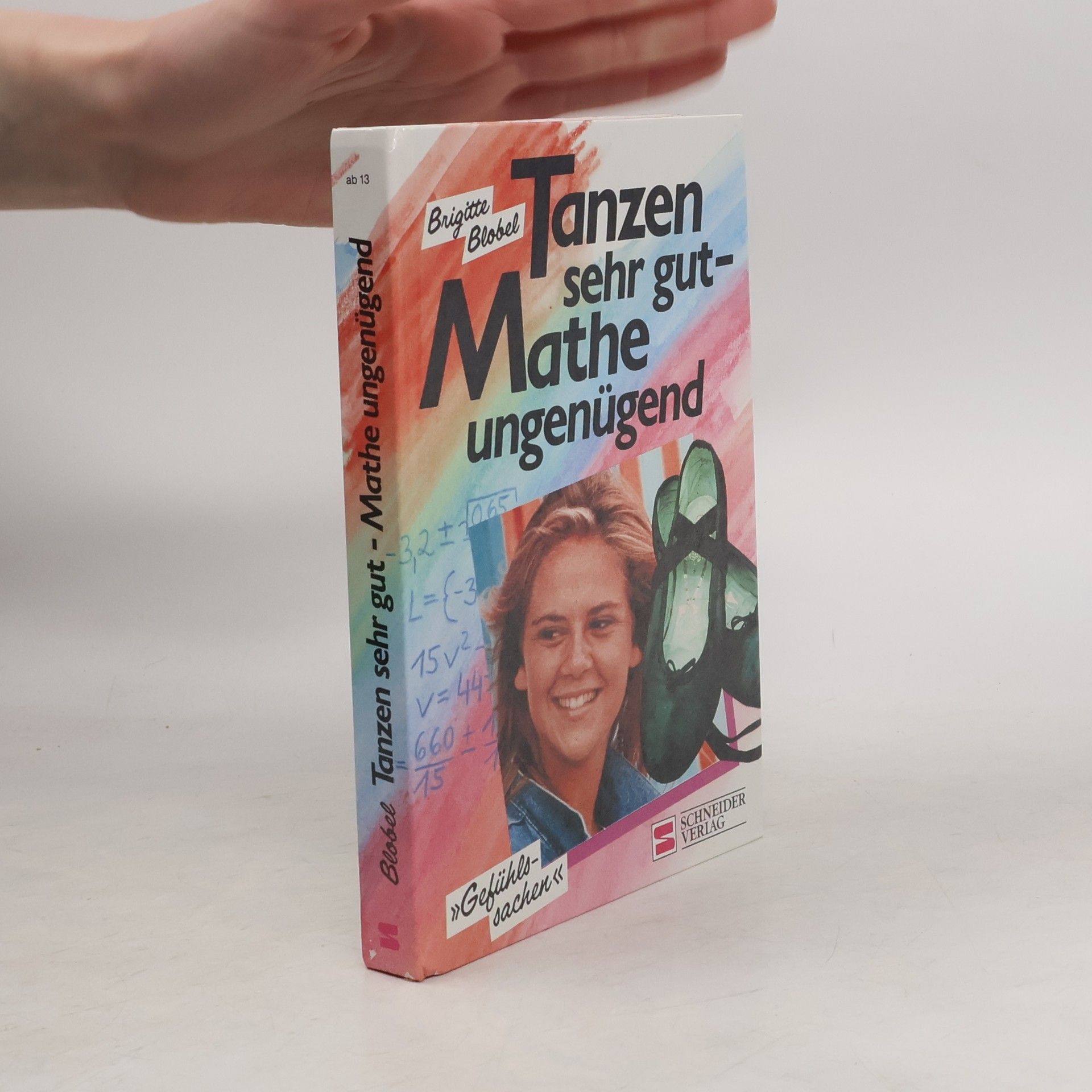 Brigitte Blobel Tanzen sehr gut. Mathe ungenügend