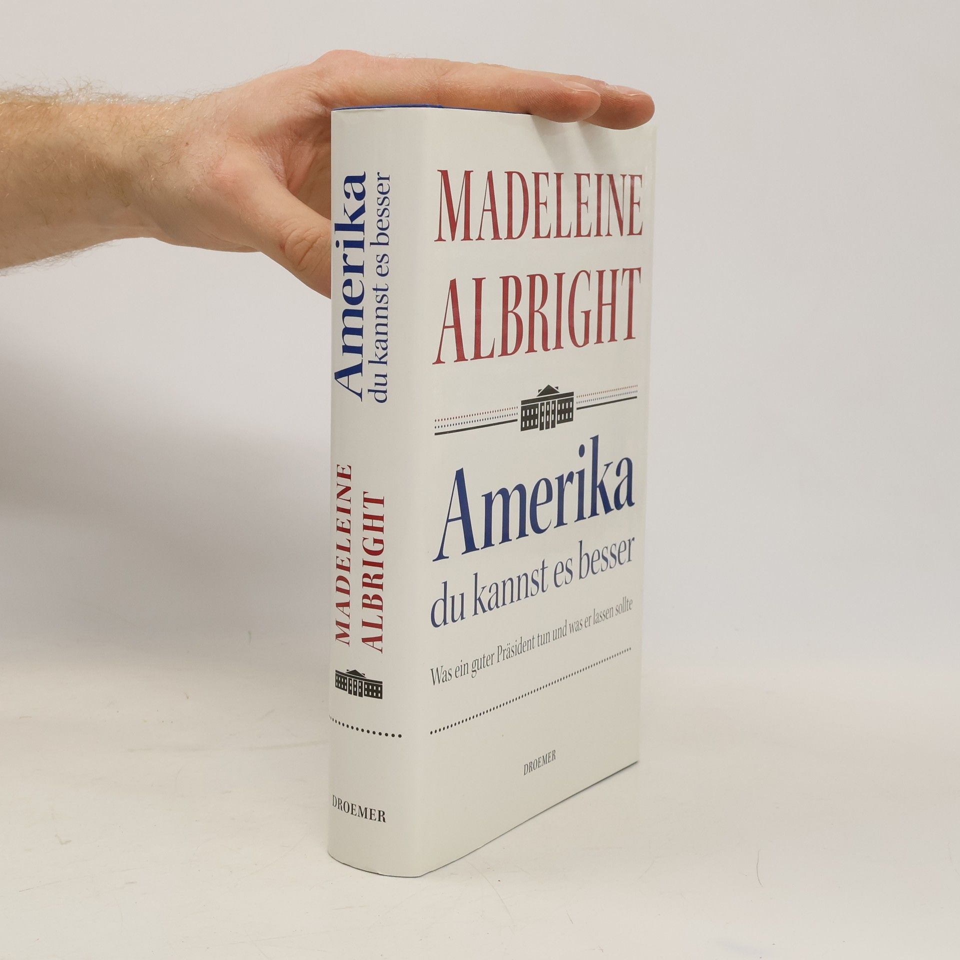 Madeleine Albright Amerika, du kannst es besser