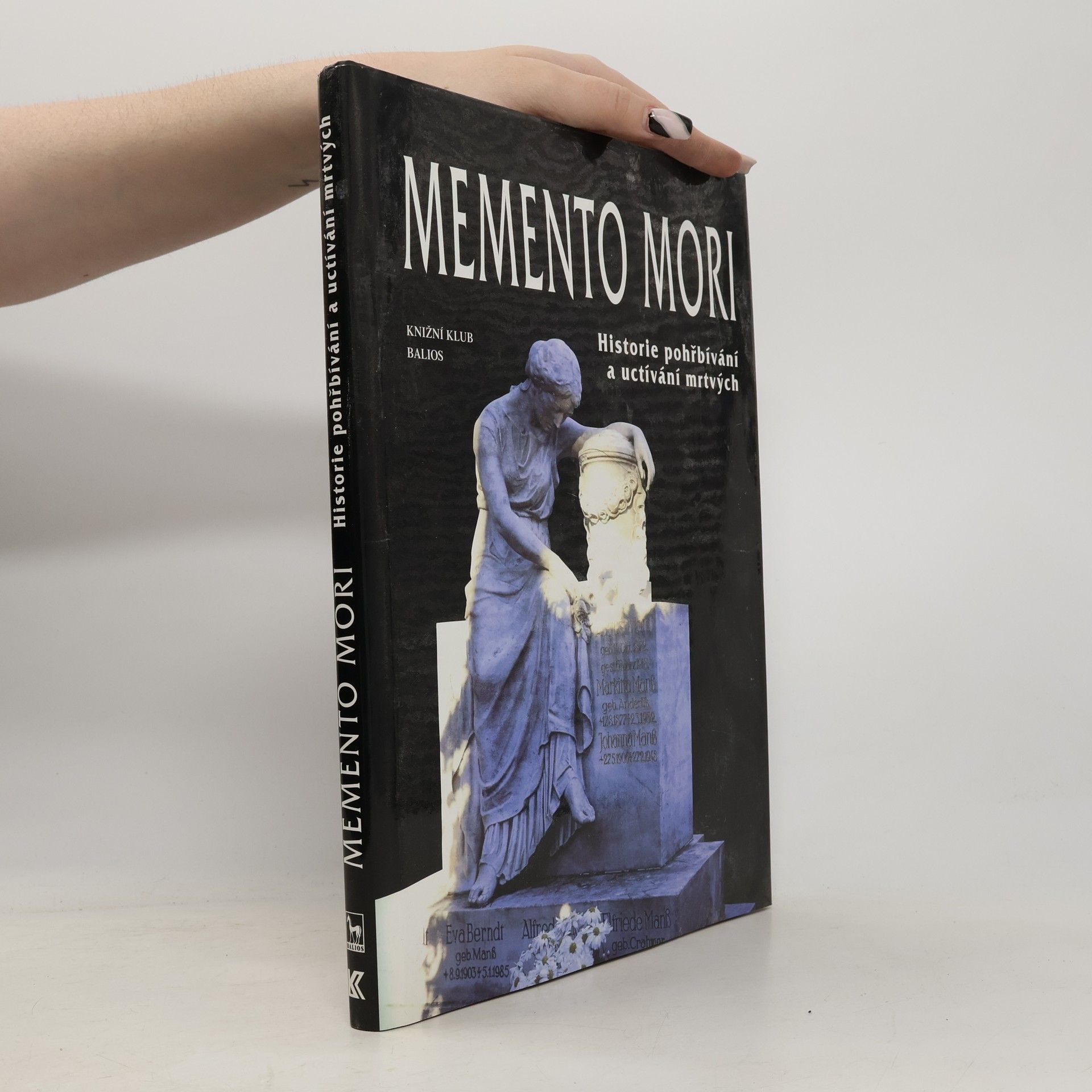 Memento mori. Historie pohřbívání a uctívání mrtvých