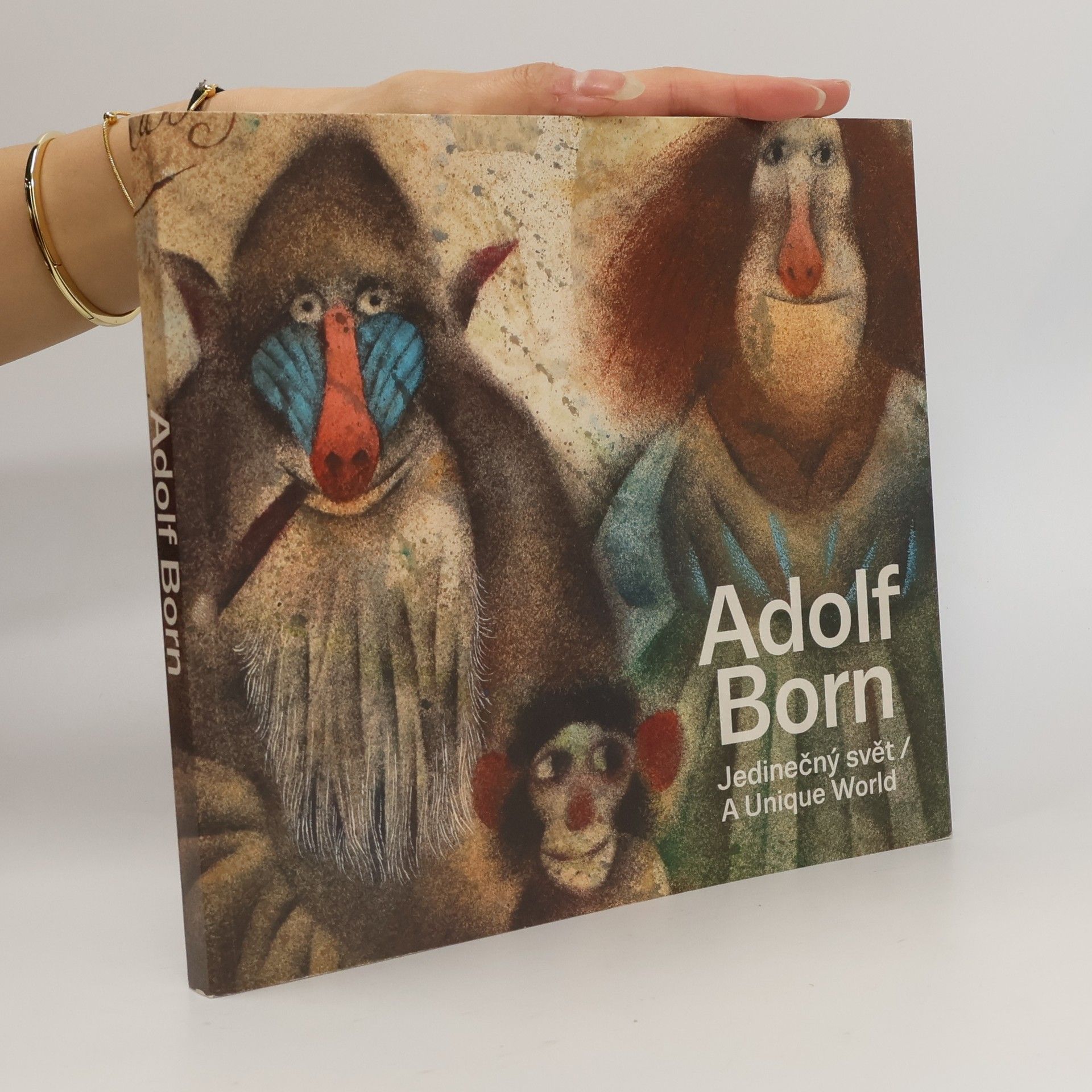 Adolf Born Adolf Born. Jedinečný svět. A unique world