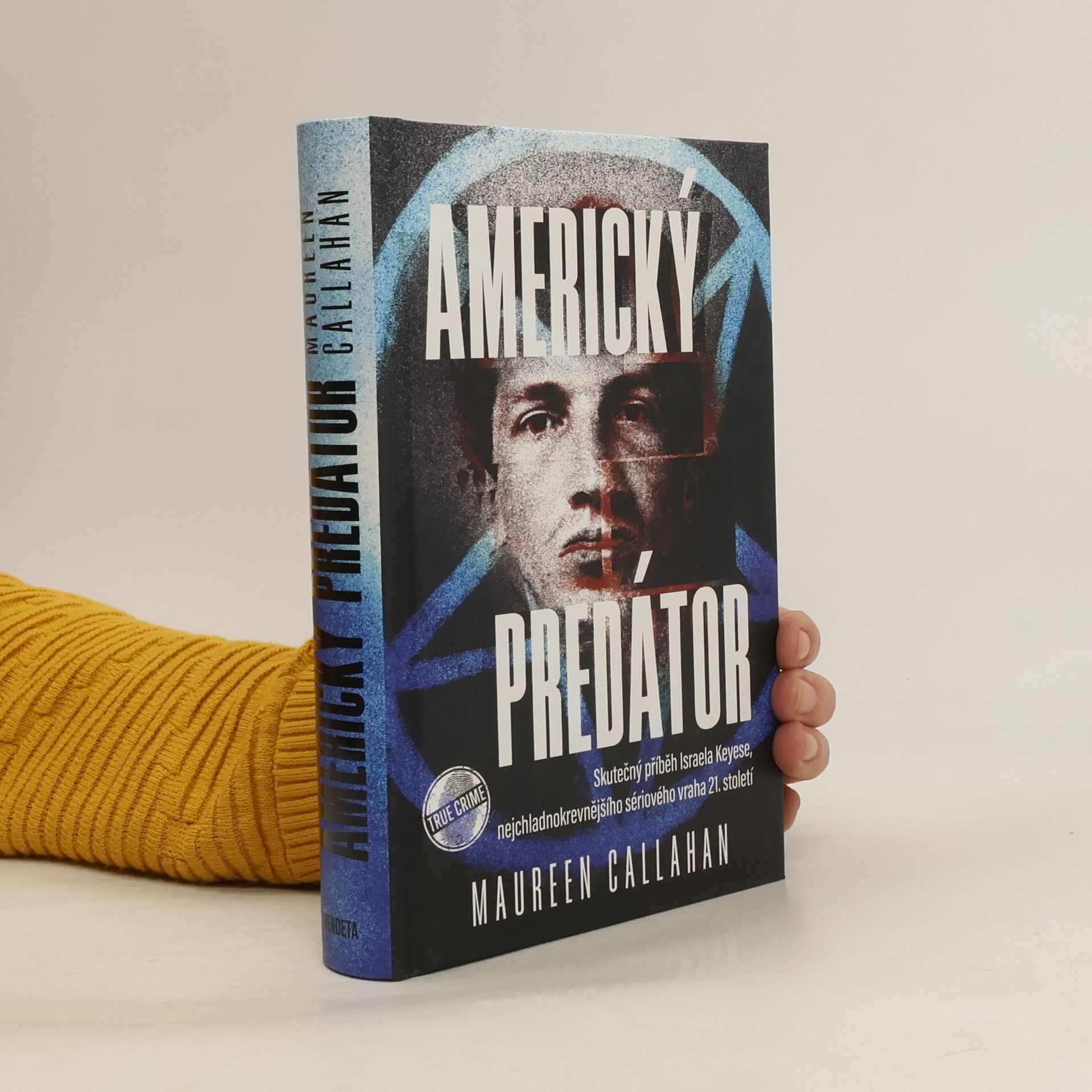 Americký predátor : skutečný příběh Israela Keyese, nejchladnokrevnějšího sériového vraha 21. století