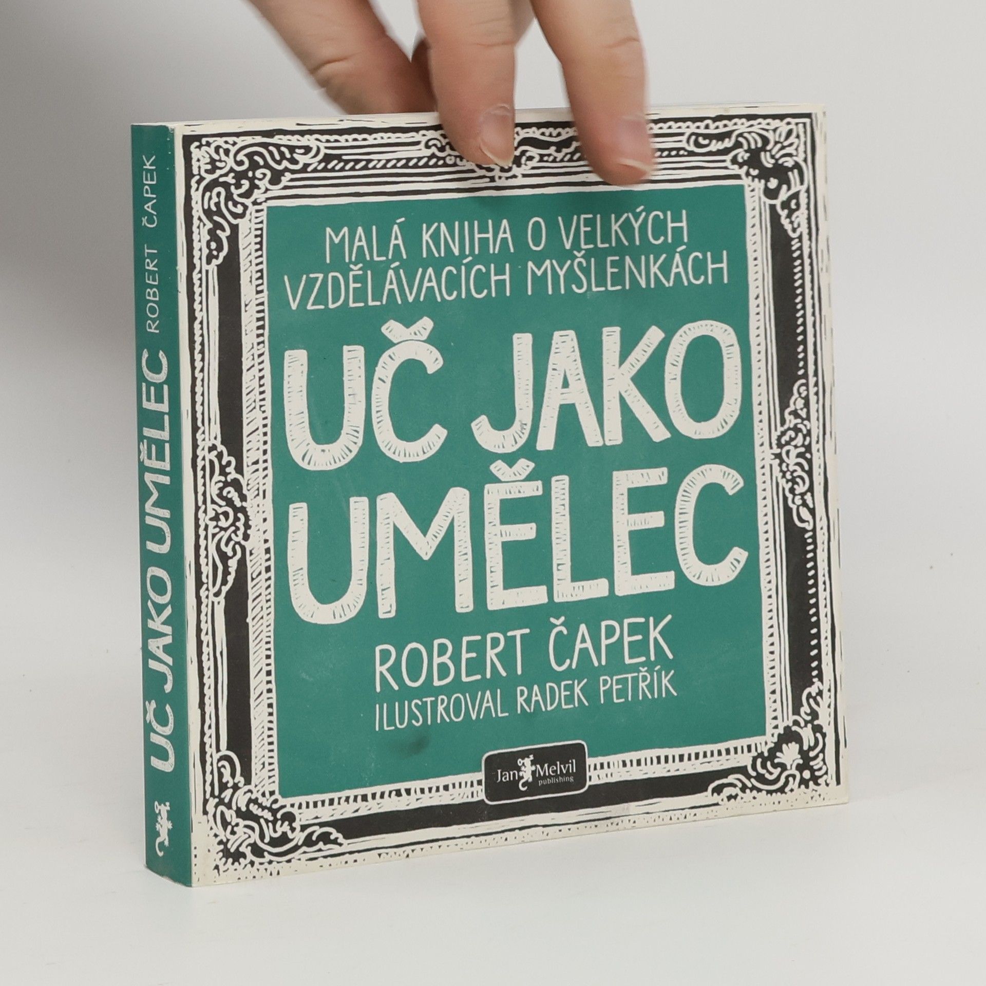 Uč jako umělec. Malá kniha o velkých vzdělávacích myšlenkách