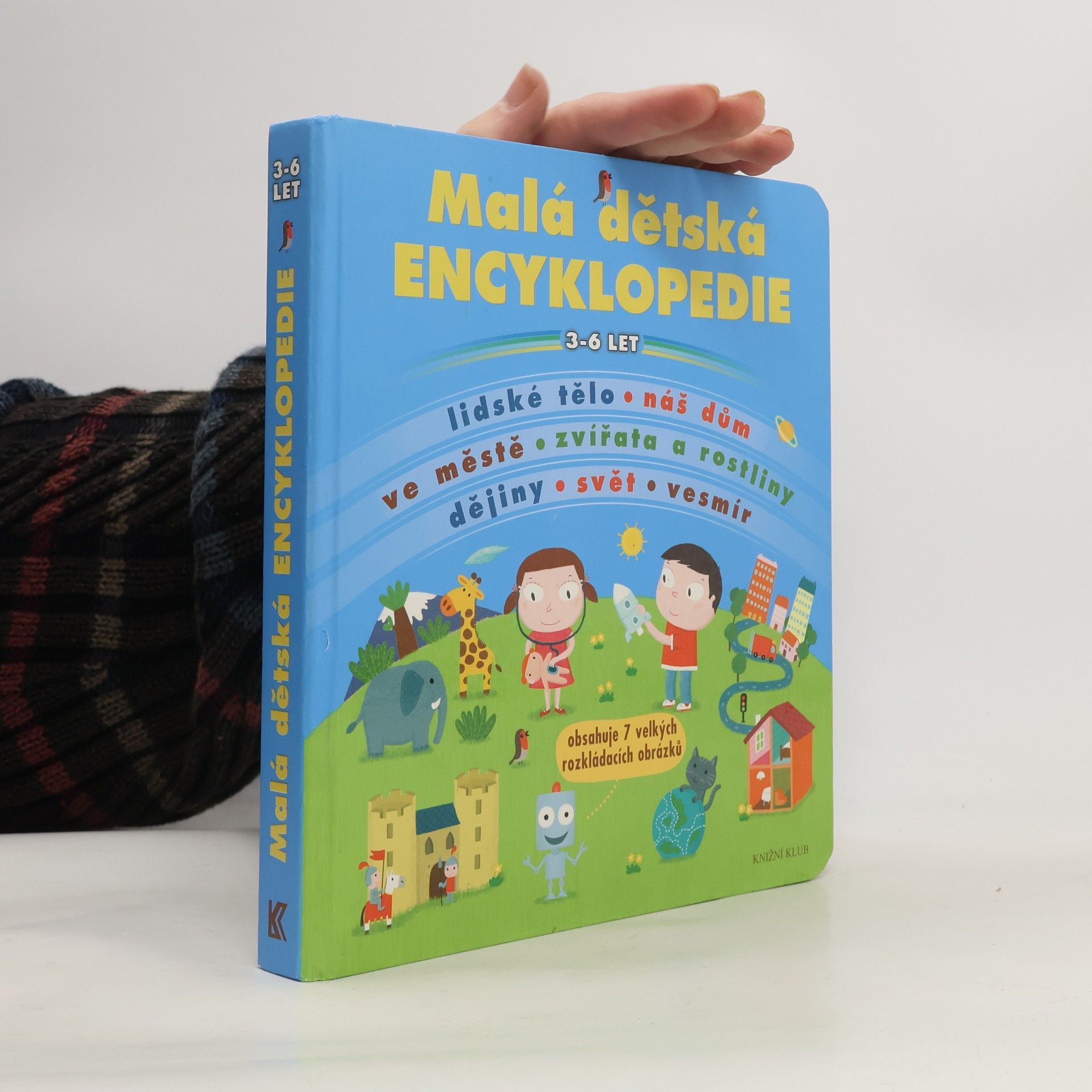 Kolektiv autorů Malá dětská encyklopedie : 3-6 let