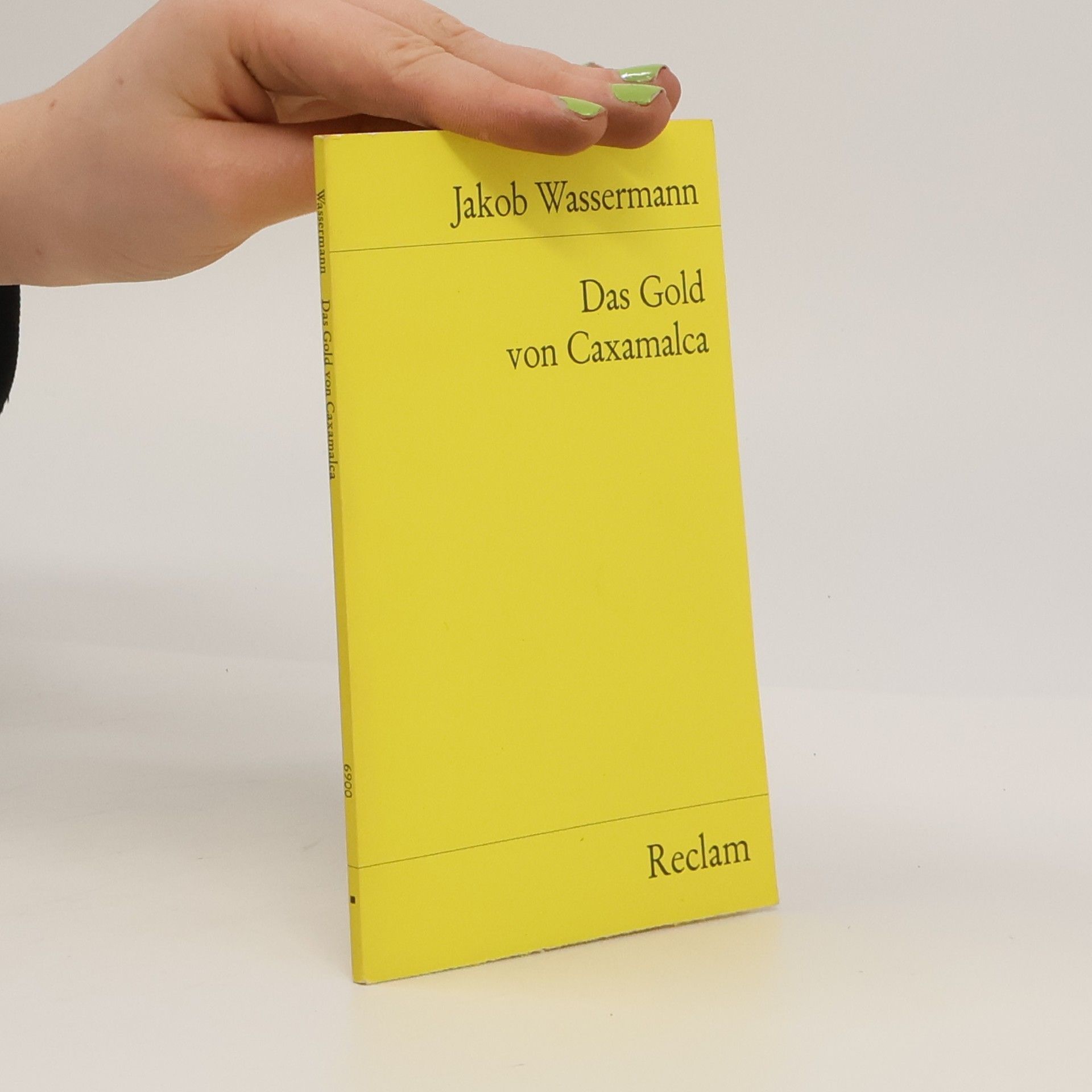 Jakob Wassermann Das Gold von Caxamalca