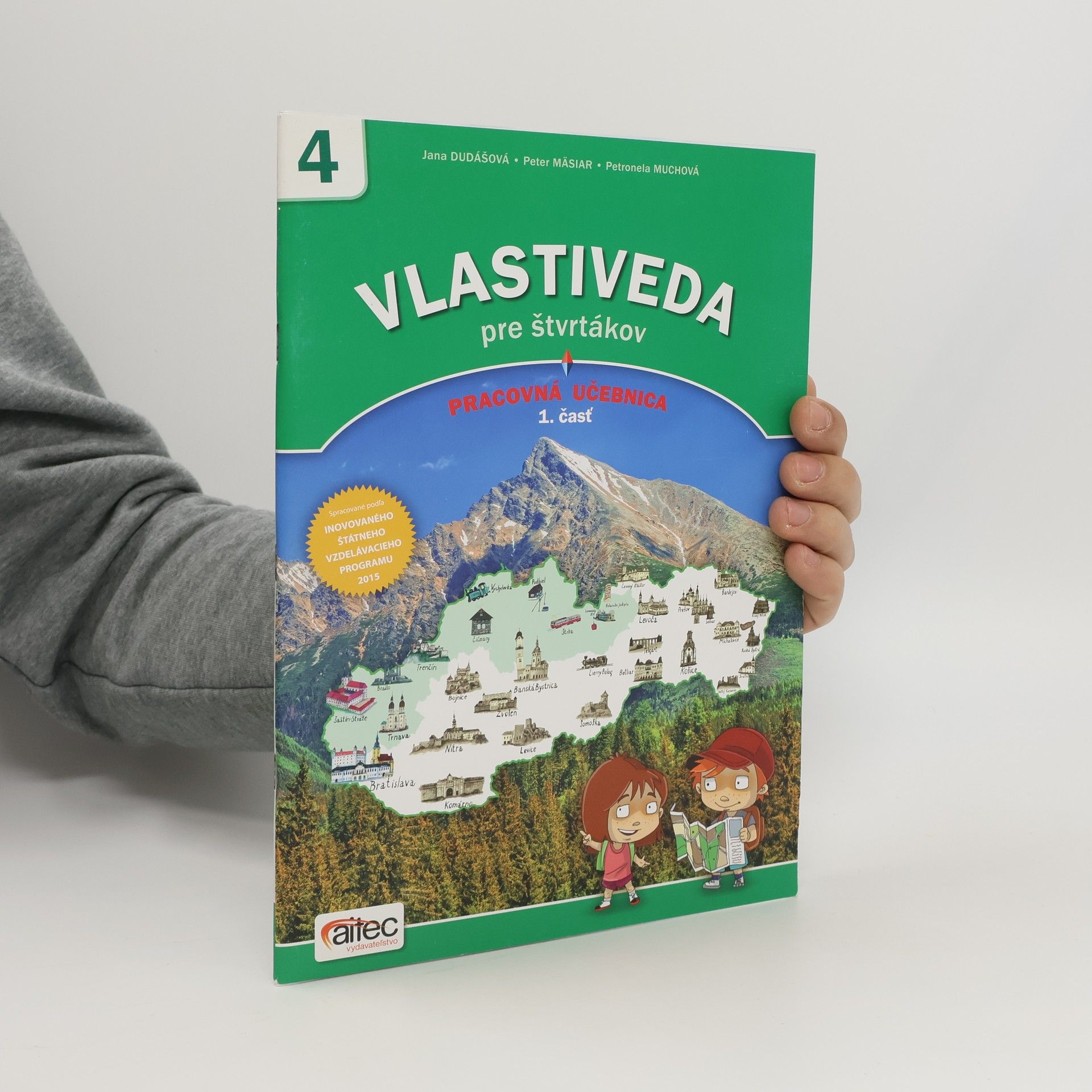 Vlastiveda pre štvrtákov - Pracovná učebnica, 1. časť