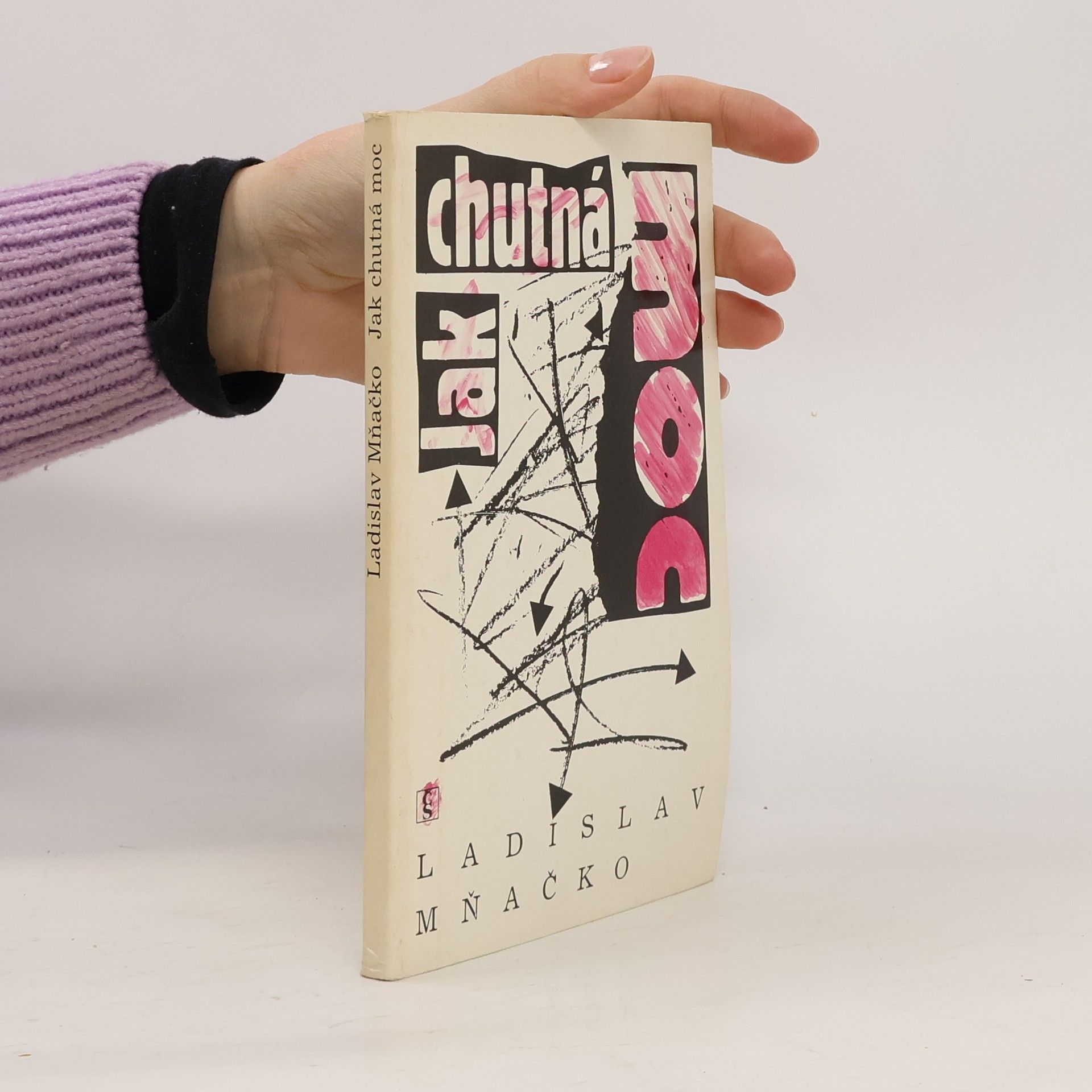 Ladislav Mňačko Jak chutná moc
