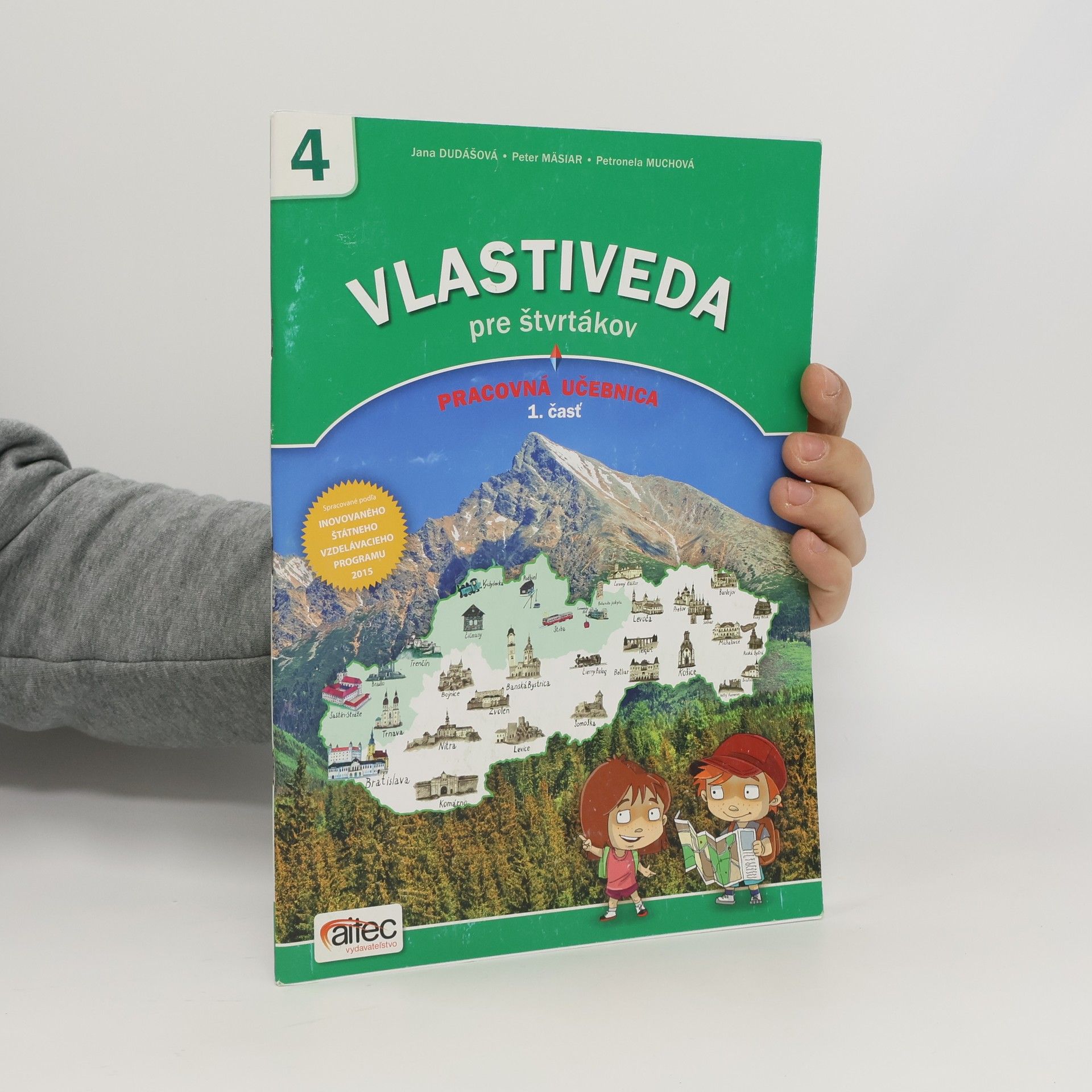 Vlastiveda pre štvrtákov - Pracovná učebnica, 1. časť