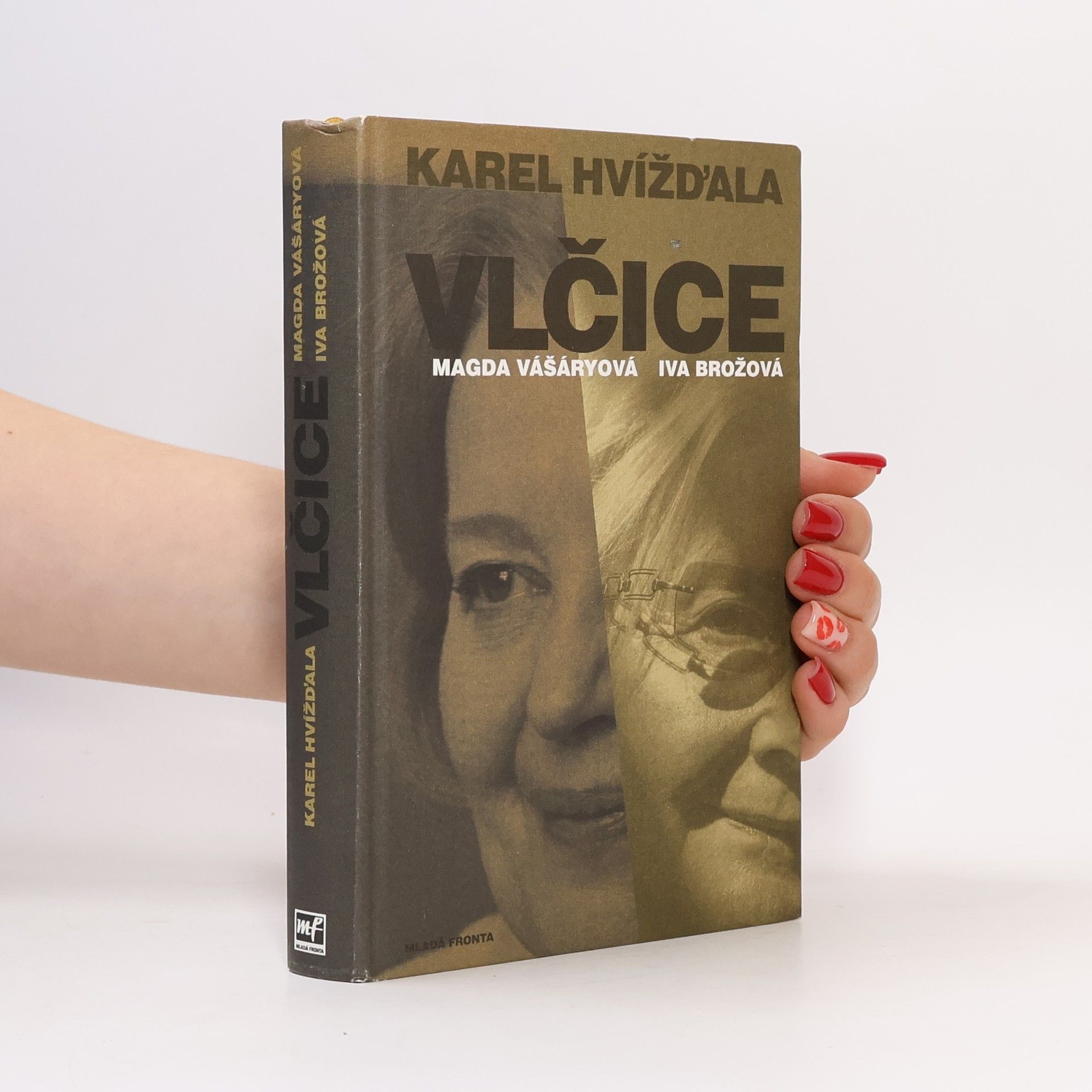 Karel Hvížďala Vlčice: Rozhovory s Magdou Vášáryovou a Ivou Brožovou