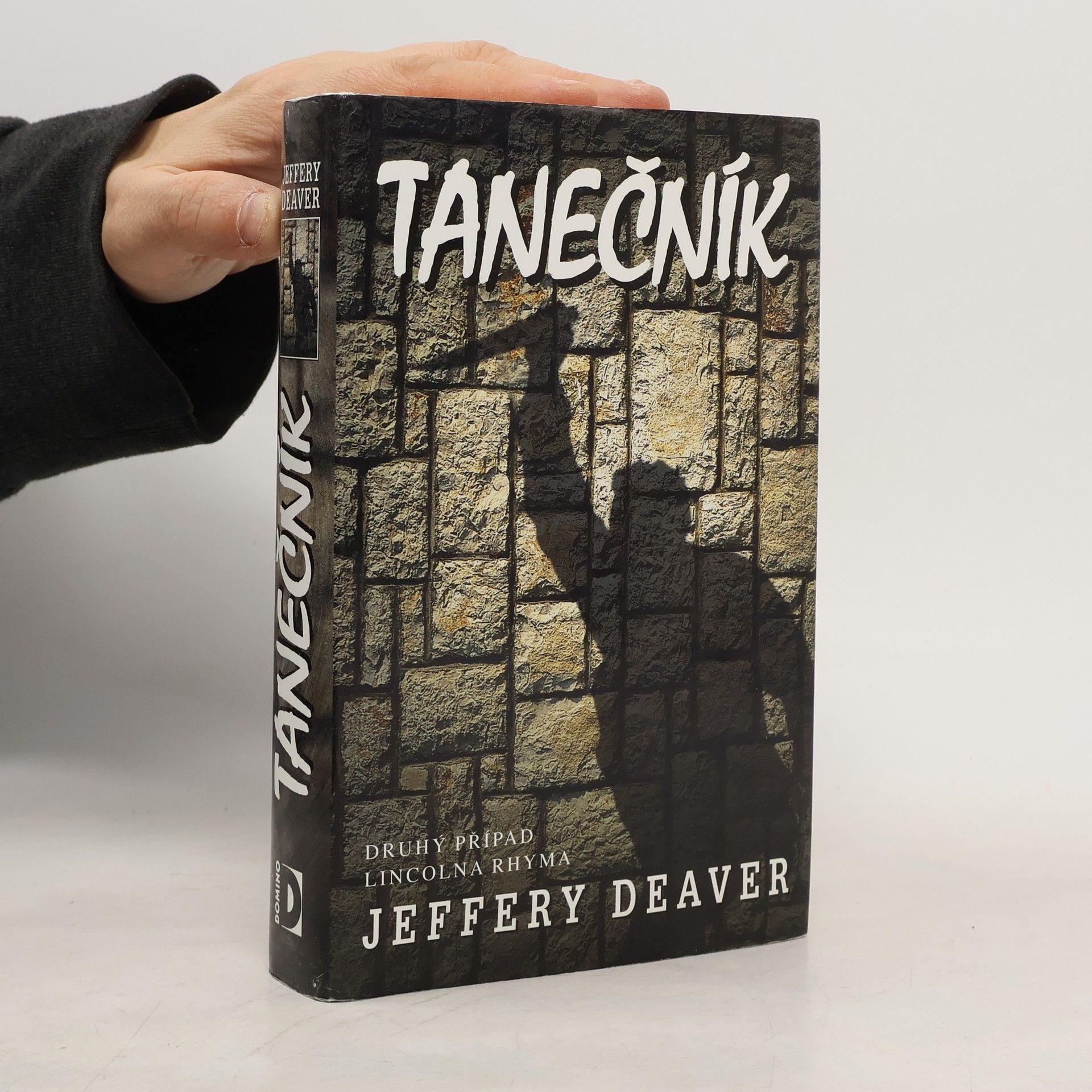 Jeffery Deaver Tanečník : [druhý případ Lincolna Rhyma]