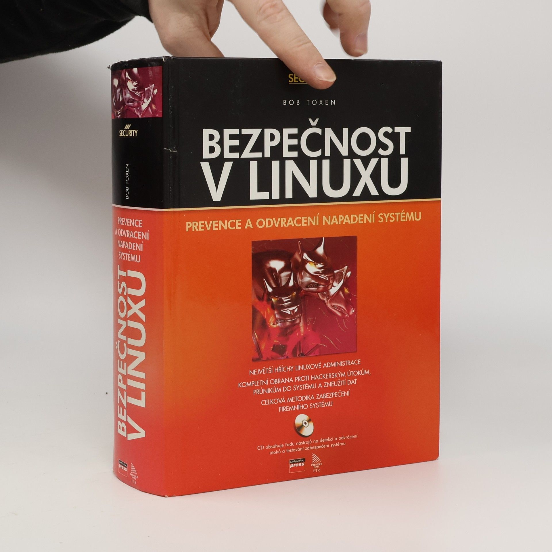 Bob Toxen Bezpečnost v Linuxu: Prevence a odvracení napadení systému