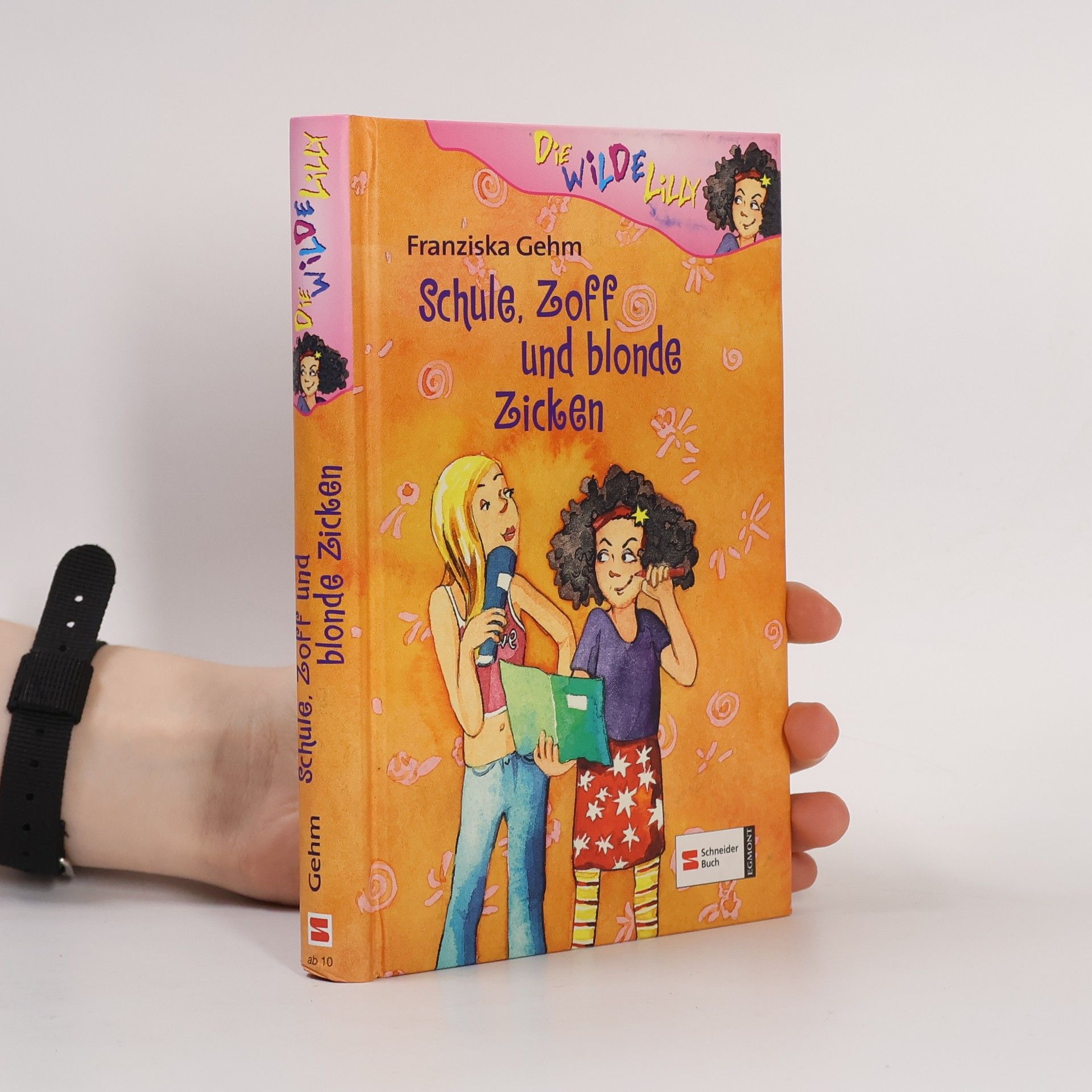 Franziska Gehm Die wilde Lilly. Schule, Zoff und blonde Zicken