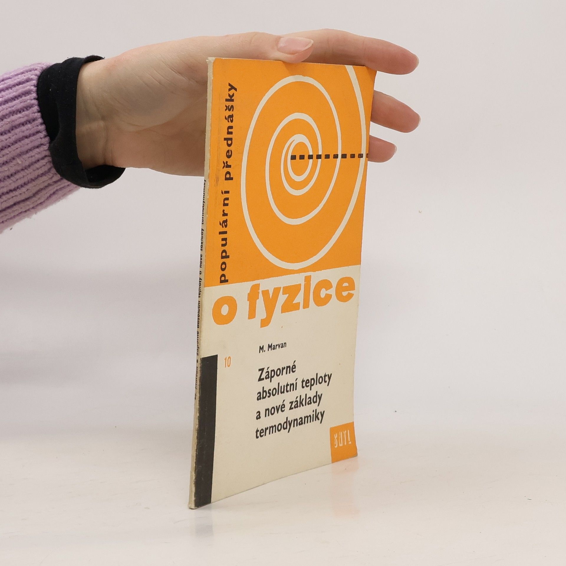 Milan Marvan Záporné absolutní teploty a nové základy termodynamiky