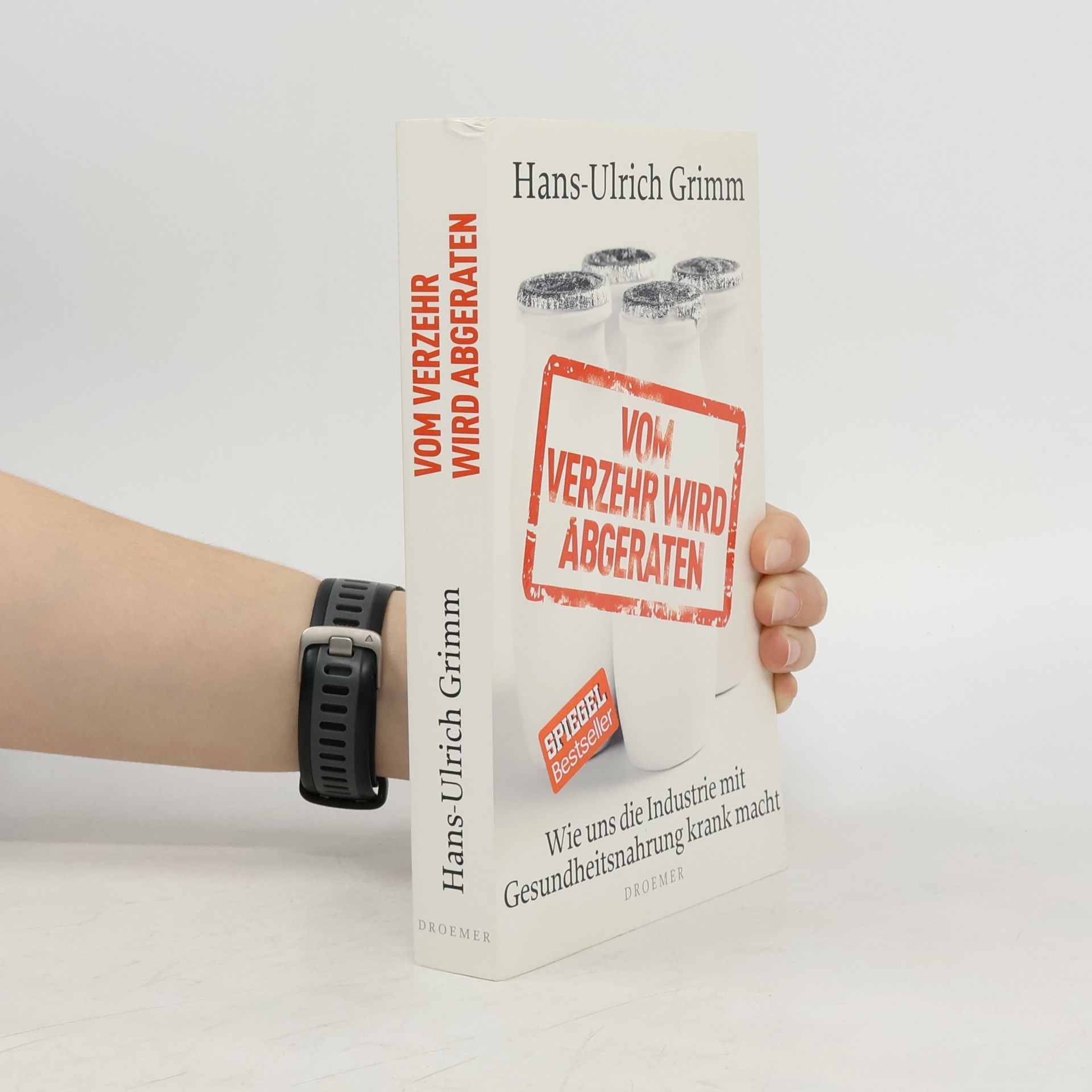 Hans-Ulrich Grimm Vom Verzehr wird abgeraten