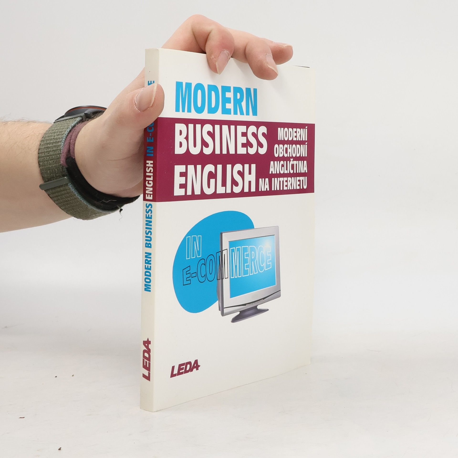 Miroslav Kaftan Moderní obchodní angličtina na internetu = Modern Business English in E-Commerce