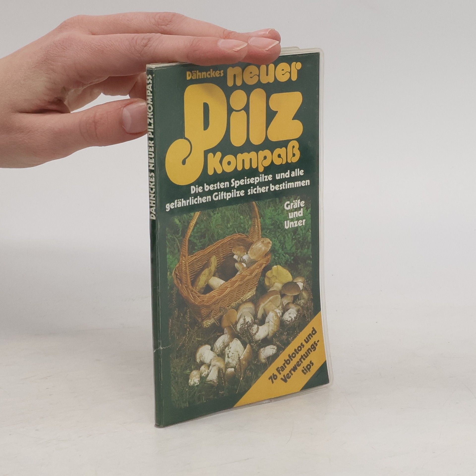 Rose Marie Dähncke Dähnckes neuer Pilz Kompaß