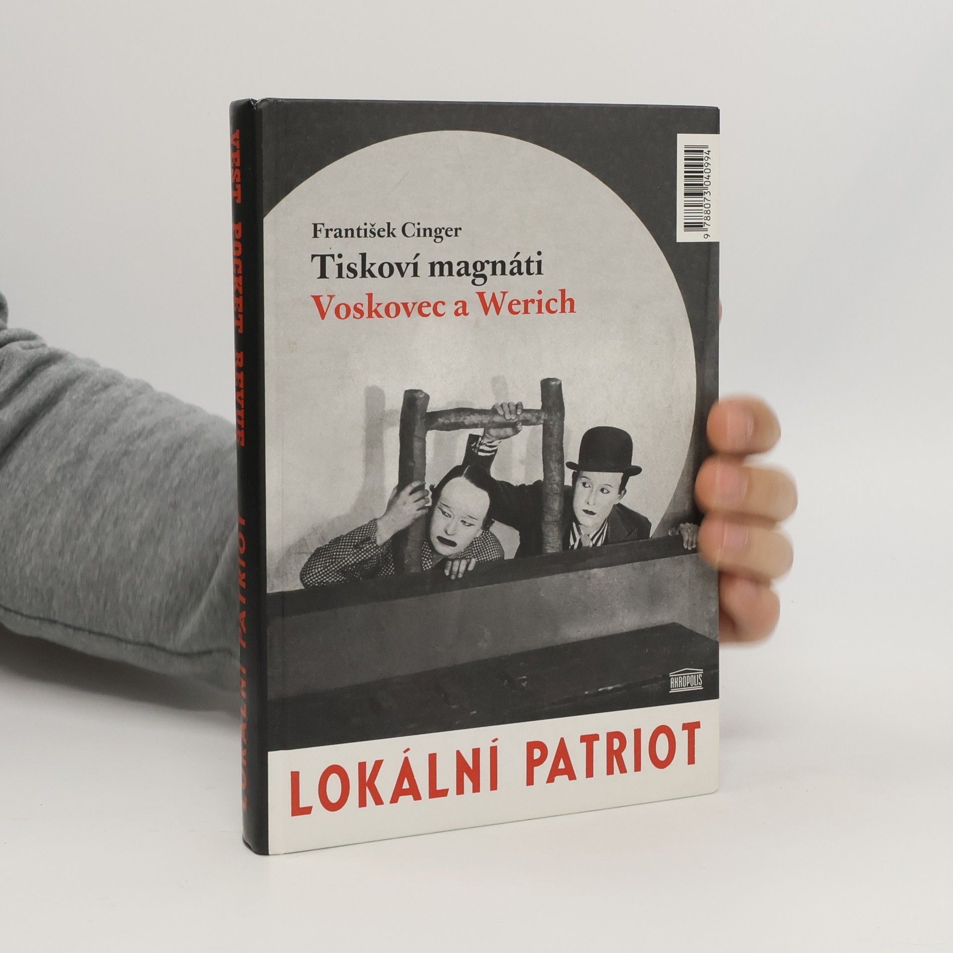 František Cinger Tiskoví magnáti Voskovec a Werich. Vest pocket revue. Lokální patriot. (2 díla v jednom svazku)