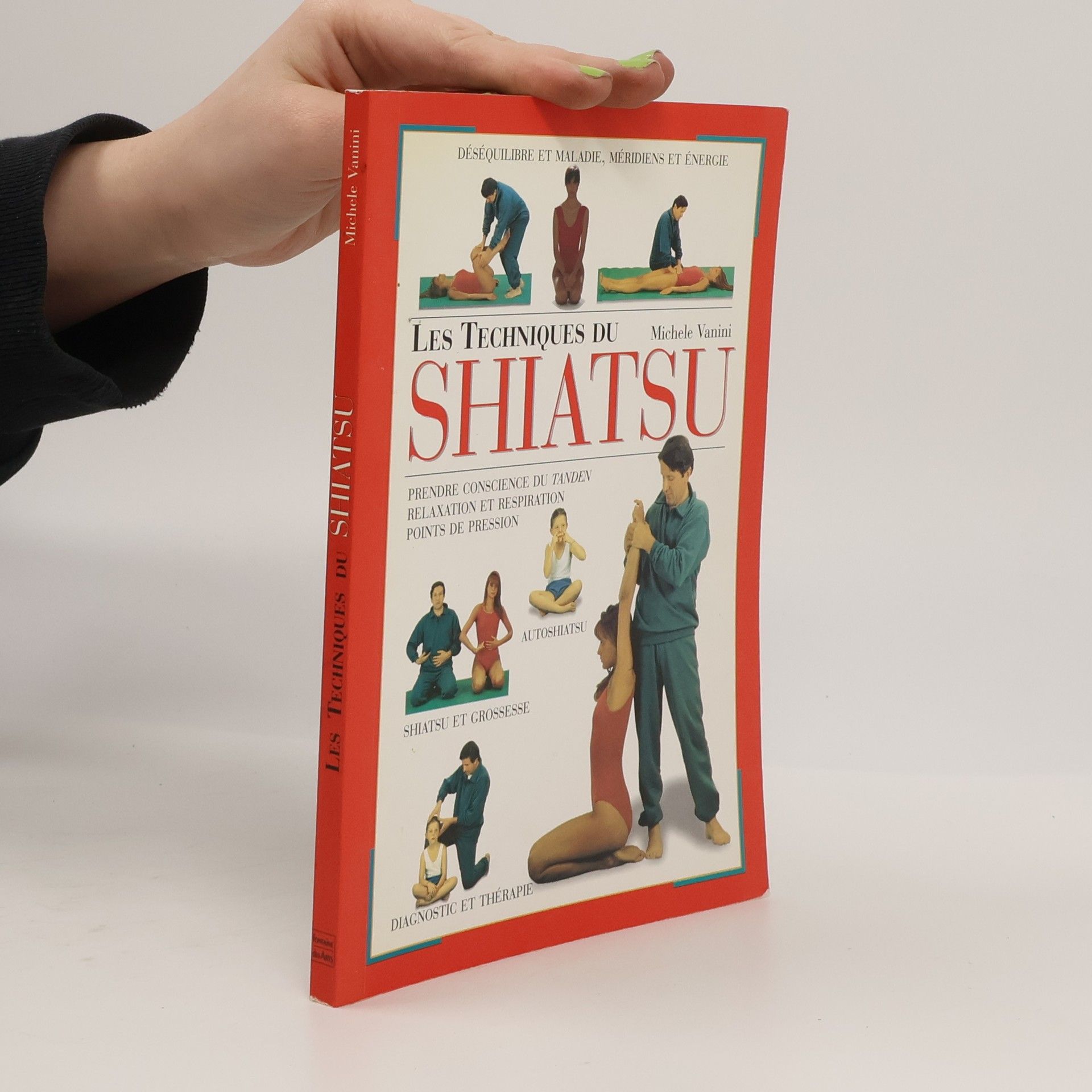 Michele Vanini Les techniques du shiatsu