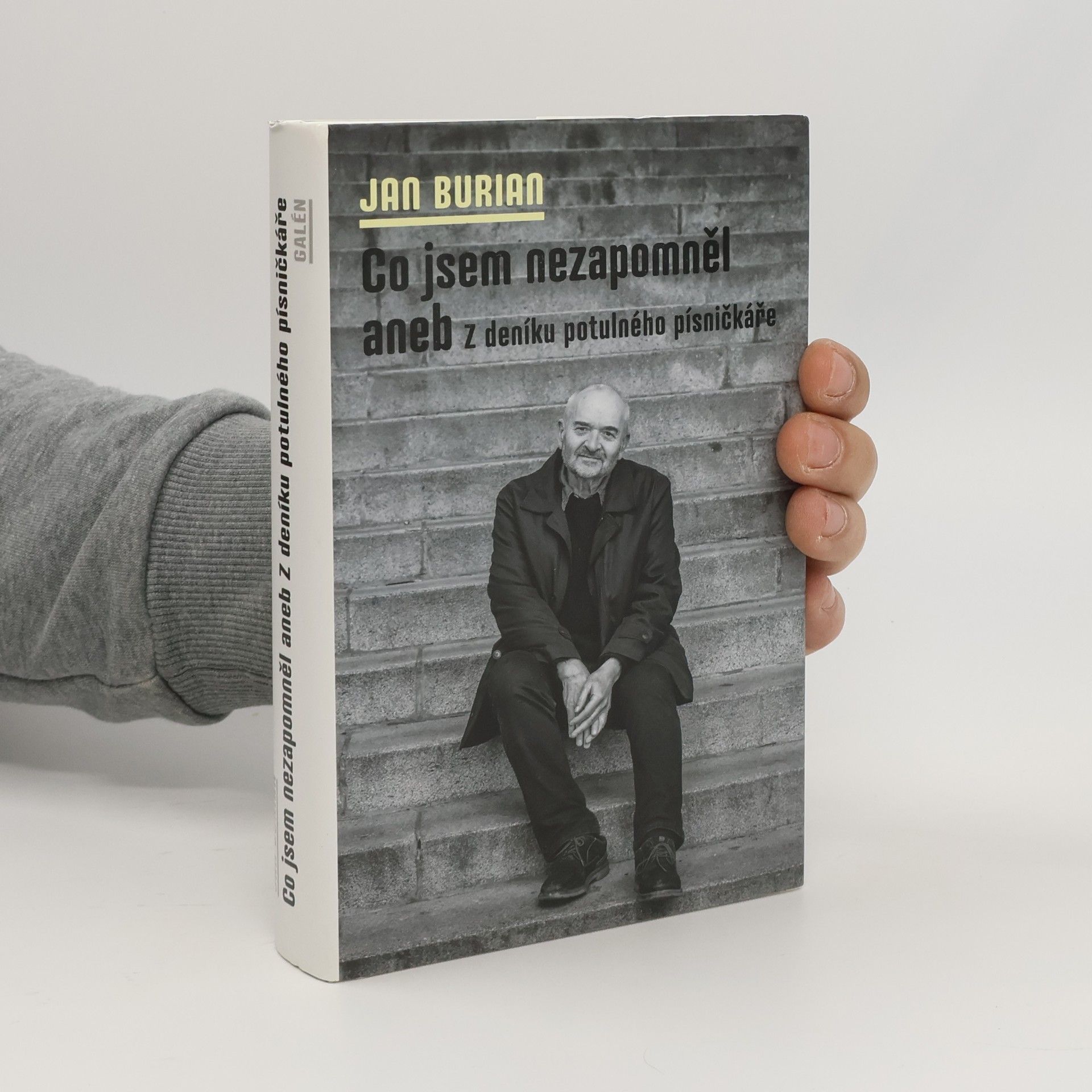 Jan Burian Co jsem nezapomněl aneb Z deníku potulného písničkáře