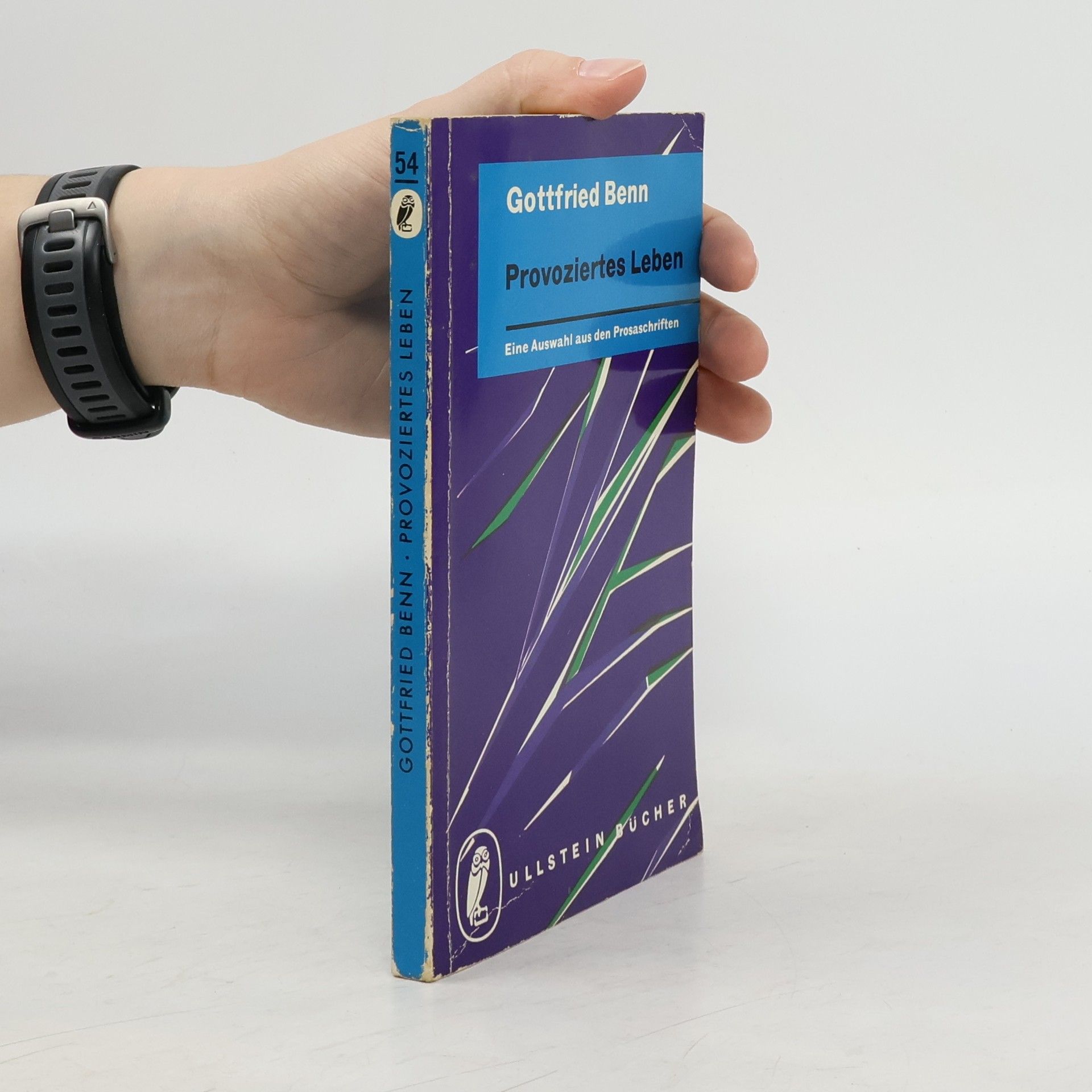 Gottfried Benn Provoziertes Leben