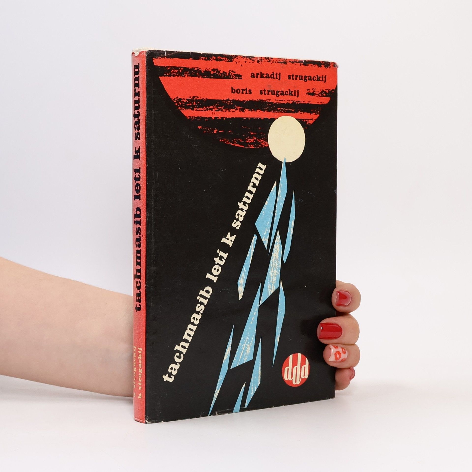 Arkadij Natanovič Strugackij Tachmasib letí k Saturnu
